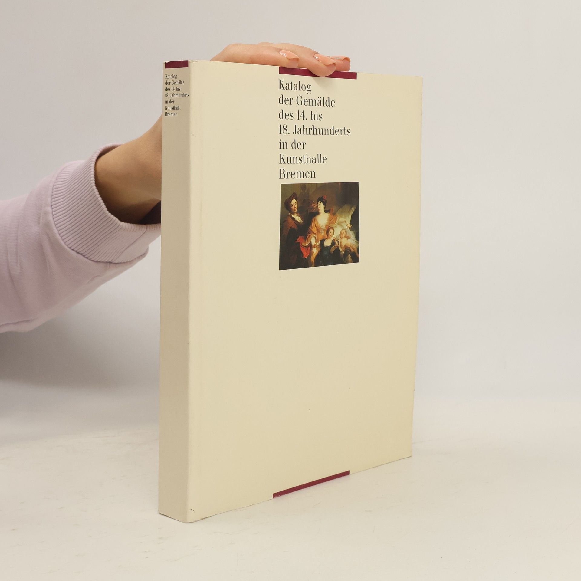Corinna Höppner Katalog der Gemälde des 14. bis 18. Jahrhunderts in der Kunsthalle Bremen