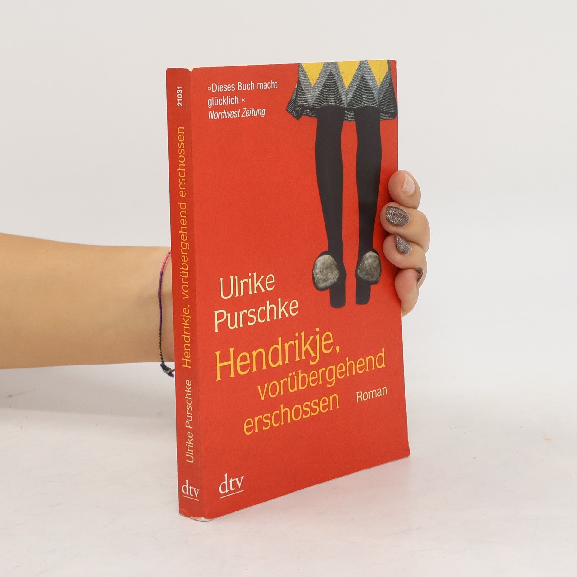 Ulrike Purschke Hendrikje, vorübergehend erschossen