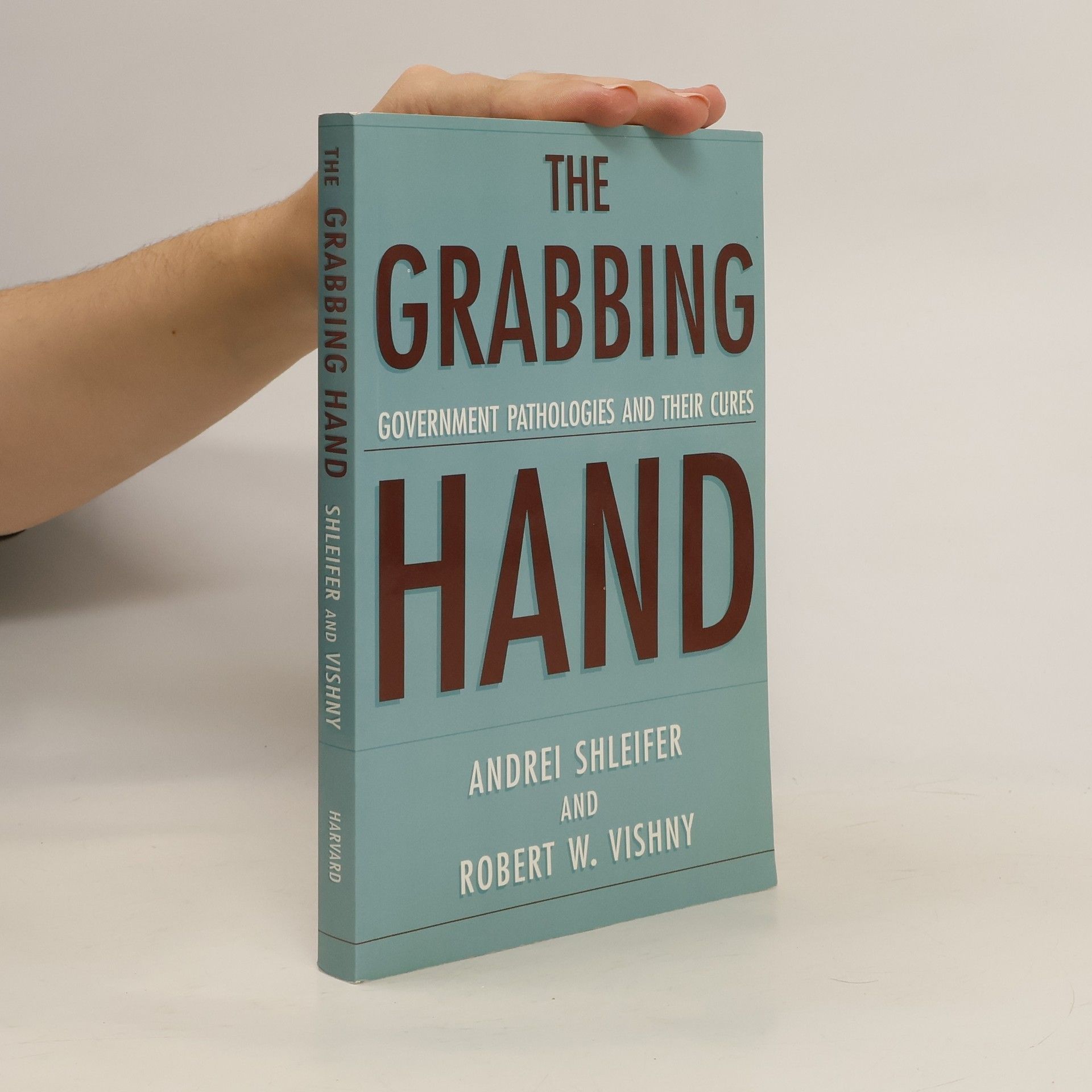 Robert W. Vishny The Grabbing Hand