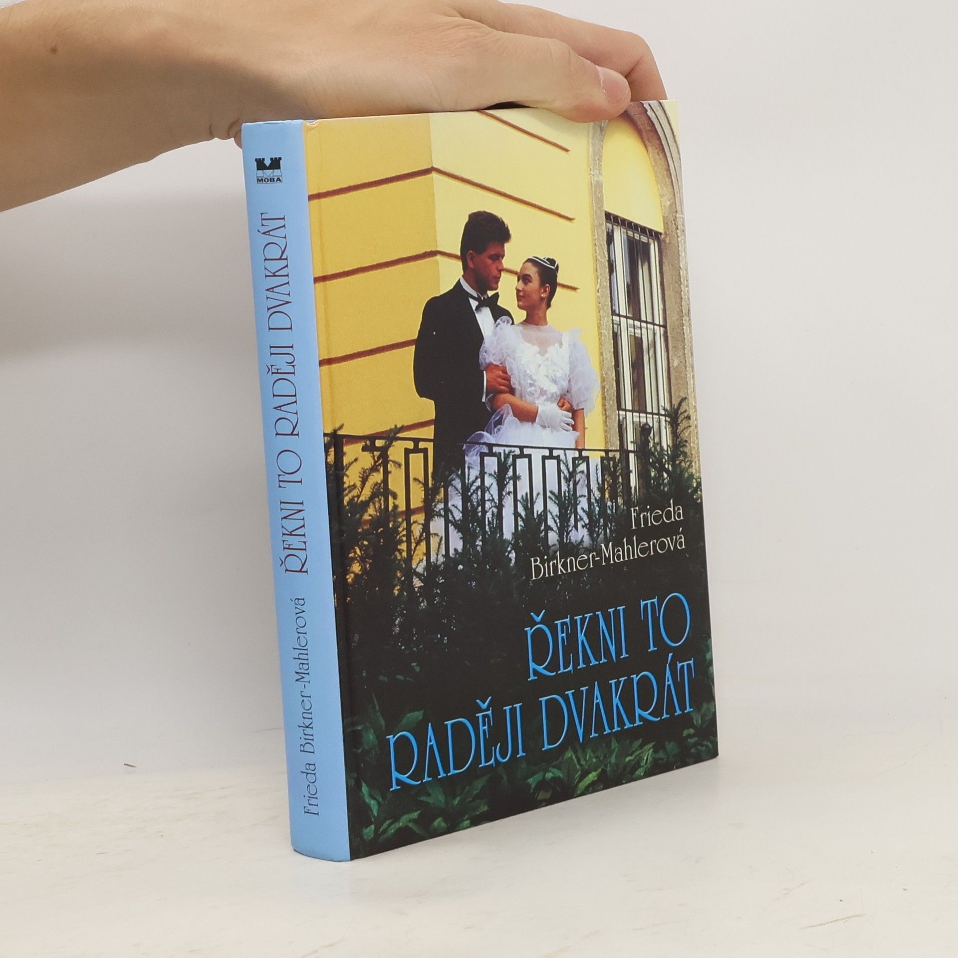 Friede Birkner Řekni to raději dvakrát