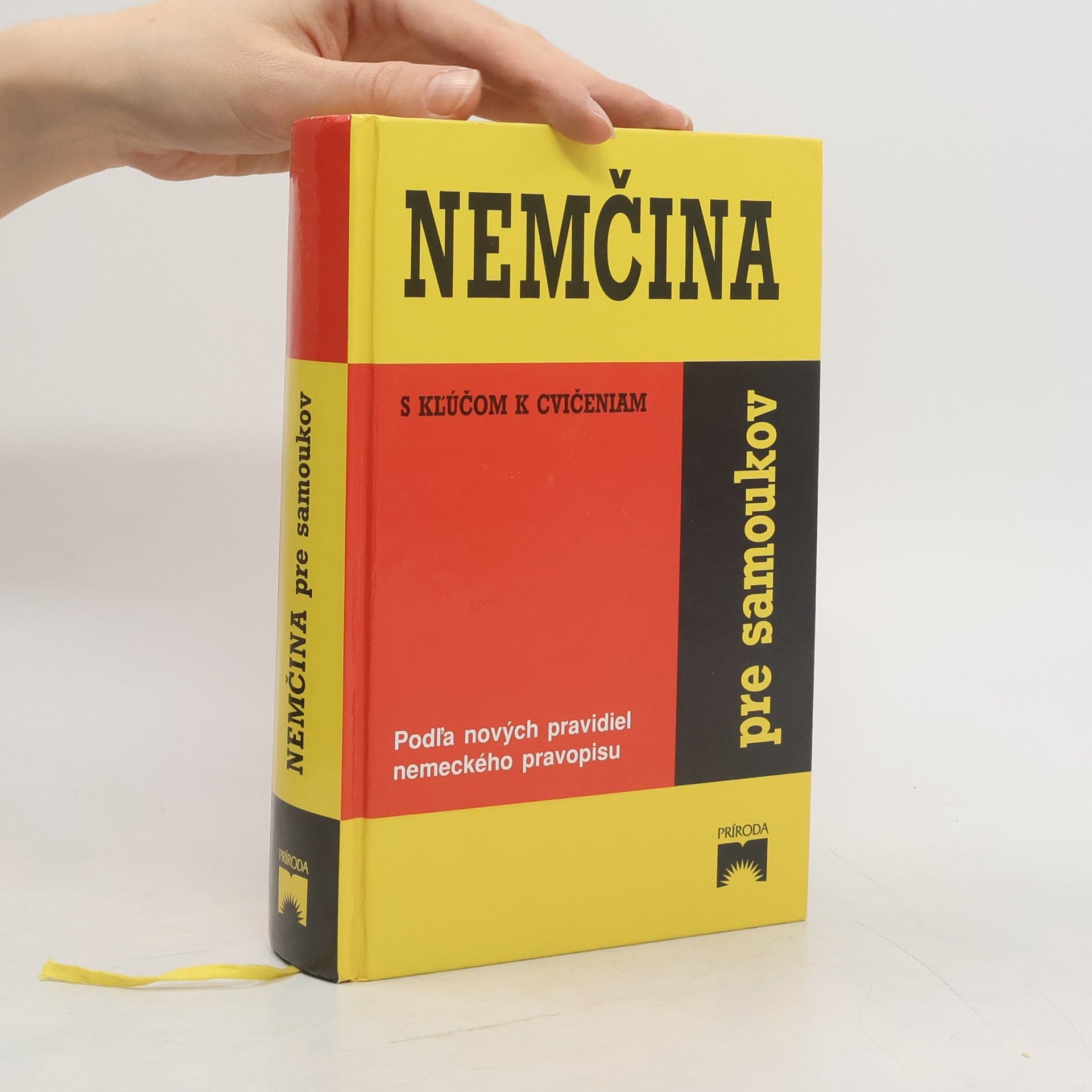 Kettnerová Drahomíra Bendová Veronika Nemčina pre samoukov s kľúčom k cvičeniam (Podľa nových pravidiel nemeckého pravopisu)