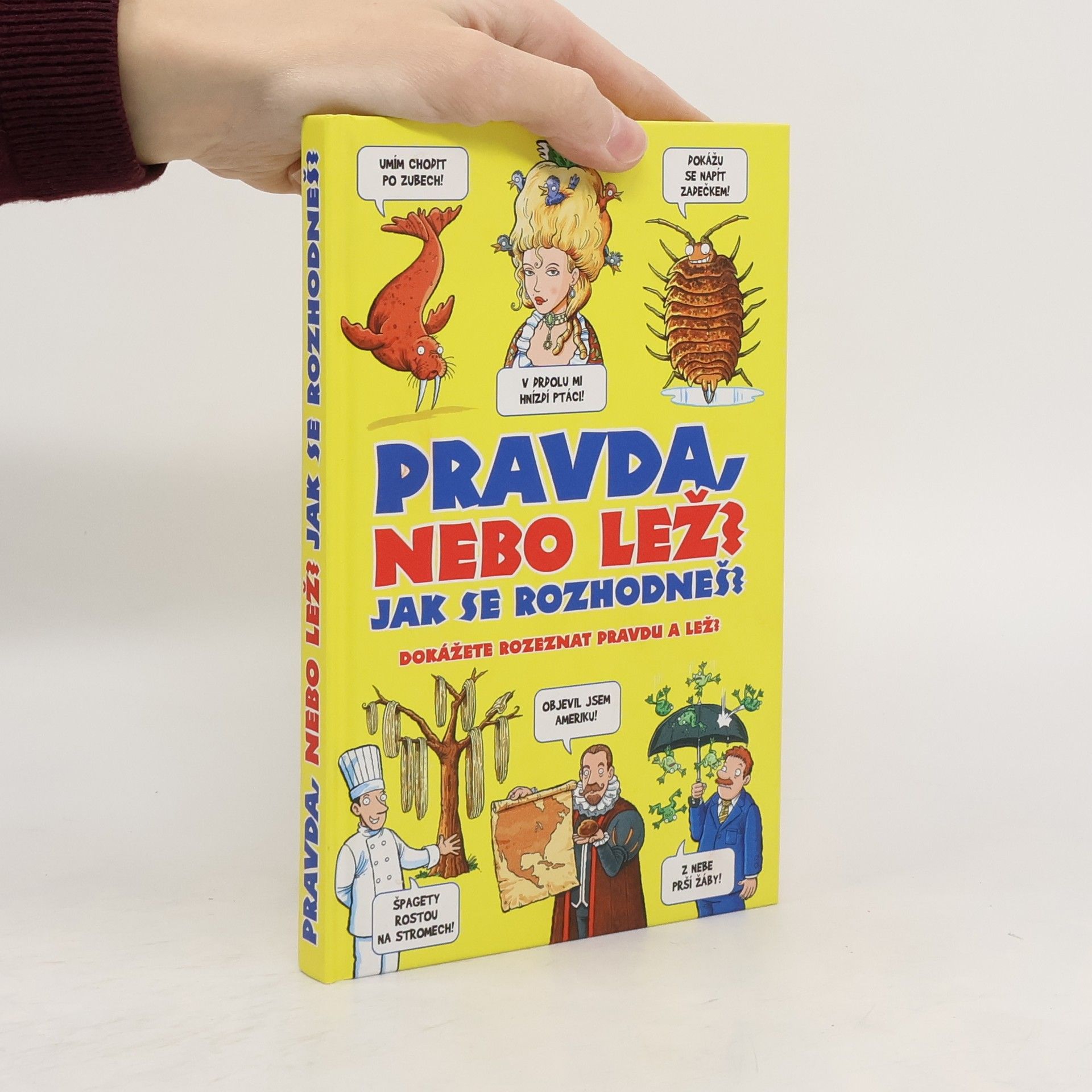 Jan Payne Pravda nebo lež? Jak se rozhodneš? : dokážete rozeznat pravdu a lež?