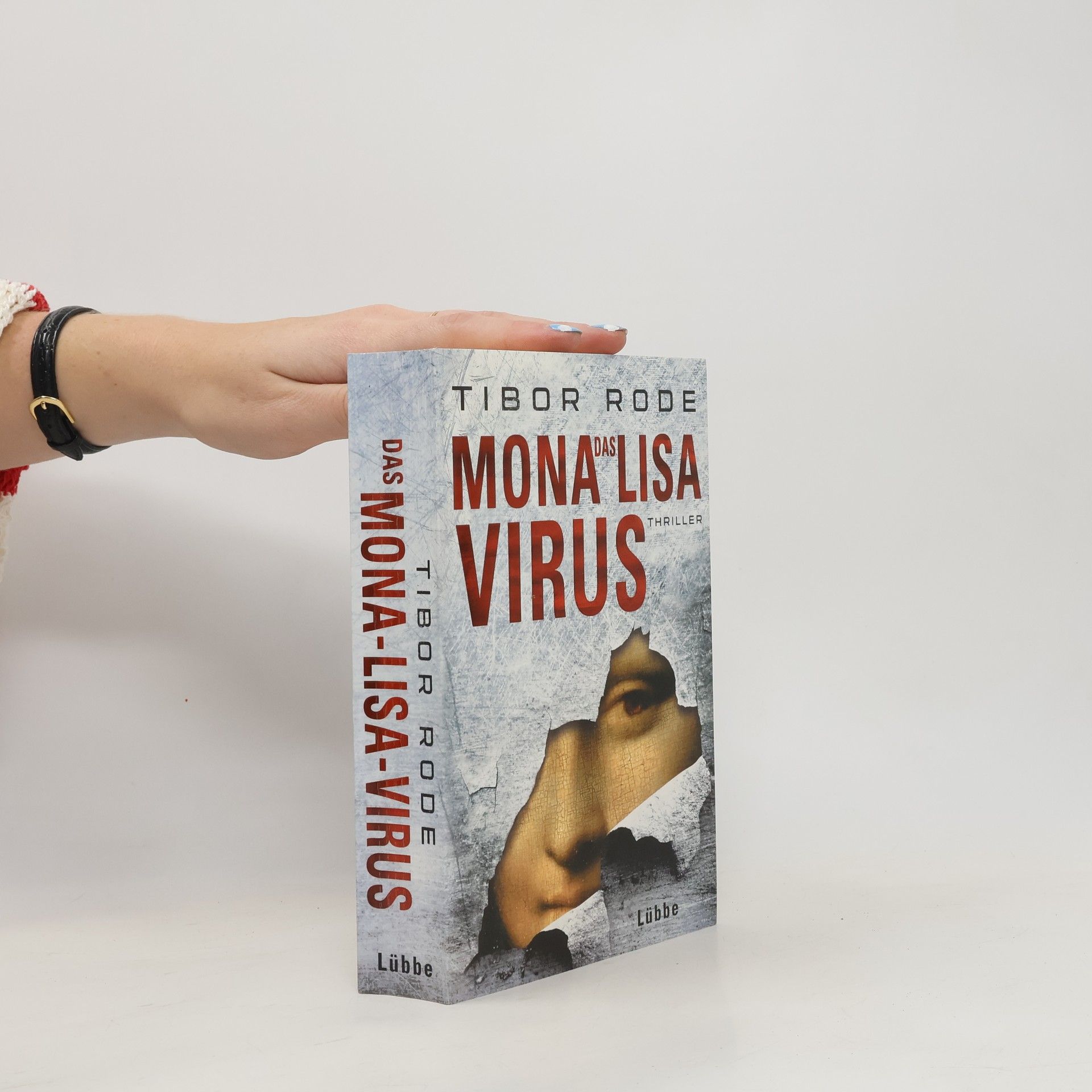 Tibor Rode Das Mona-Lisa-Virus