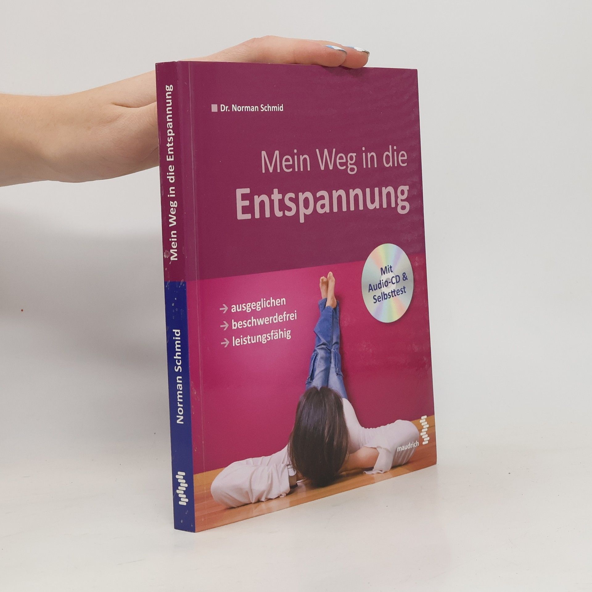 Autorenkollektiv Mein Weg in die Entspannung