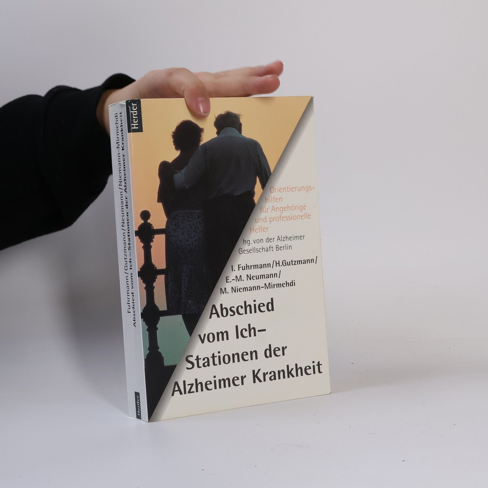 Ingrid Fuhrmann Abschied vom Ich - Stationen der Alzheimer-Krankheit