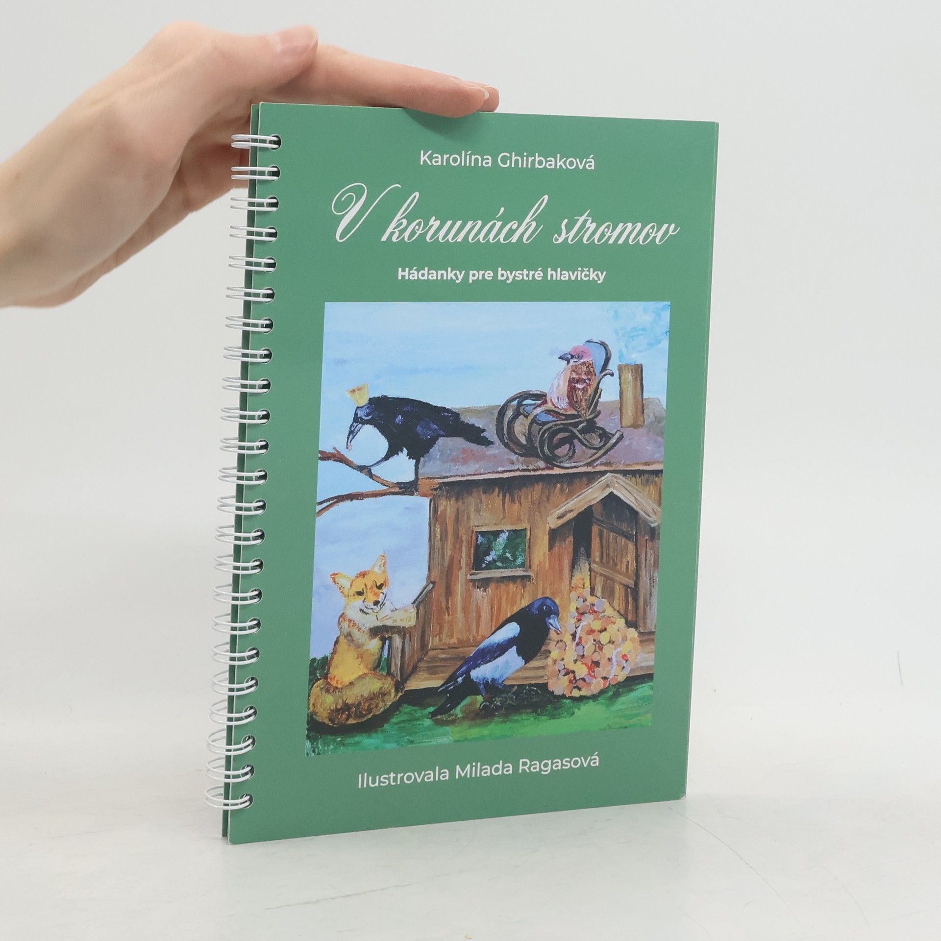 Ghirbaková Karolína V korunách stromov - Hádanky pre bystré hlavičky