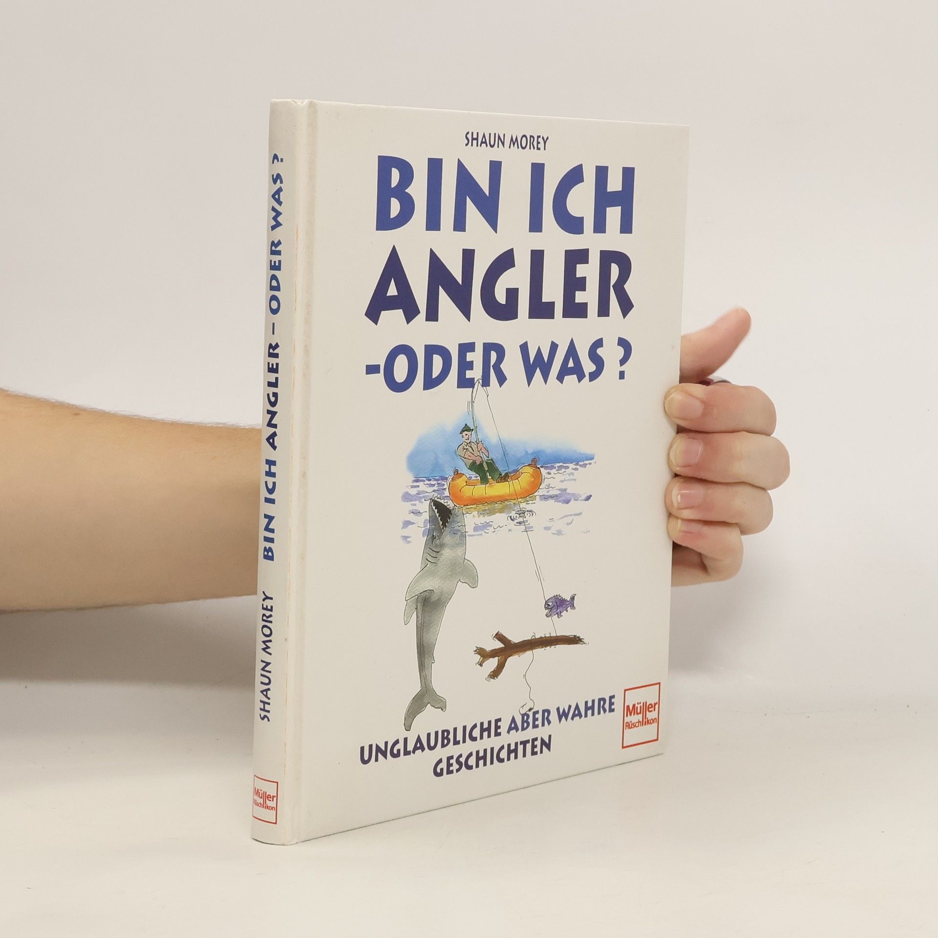 Shaun Morey Bin ich Angler oder was?