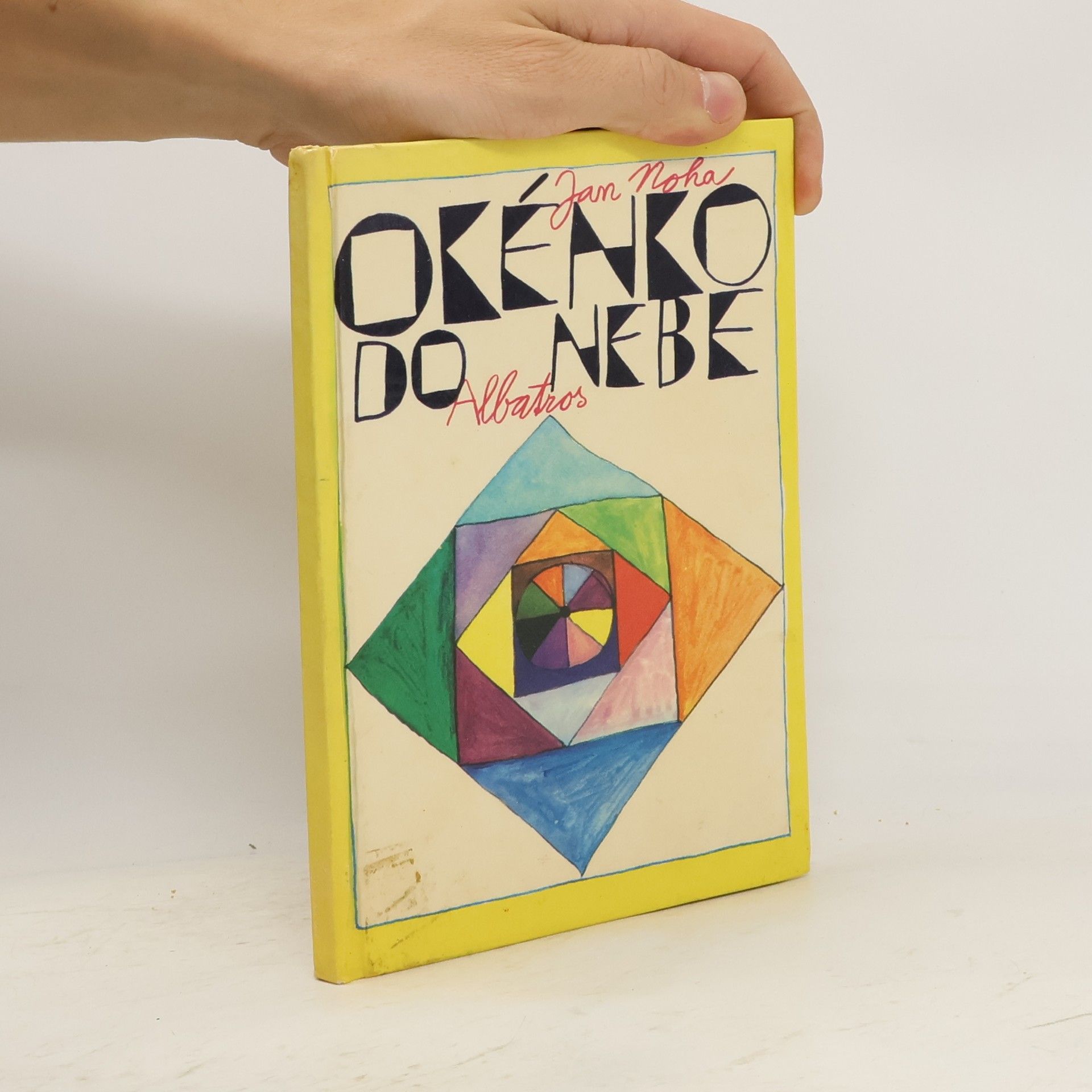 Jan Noha Okénko do nebe : Výbor z díla Jana Nohy