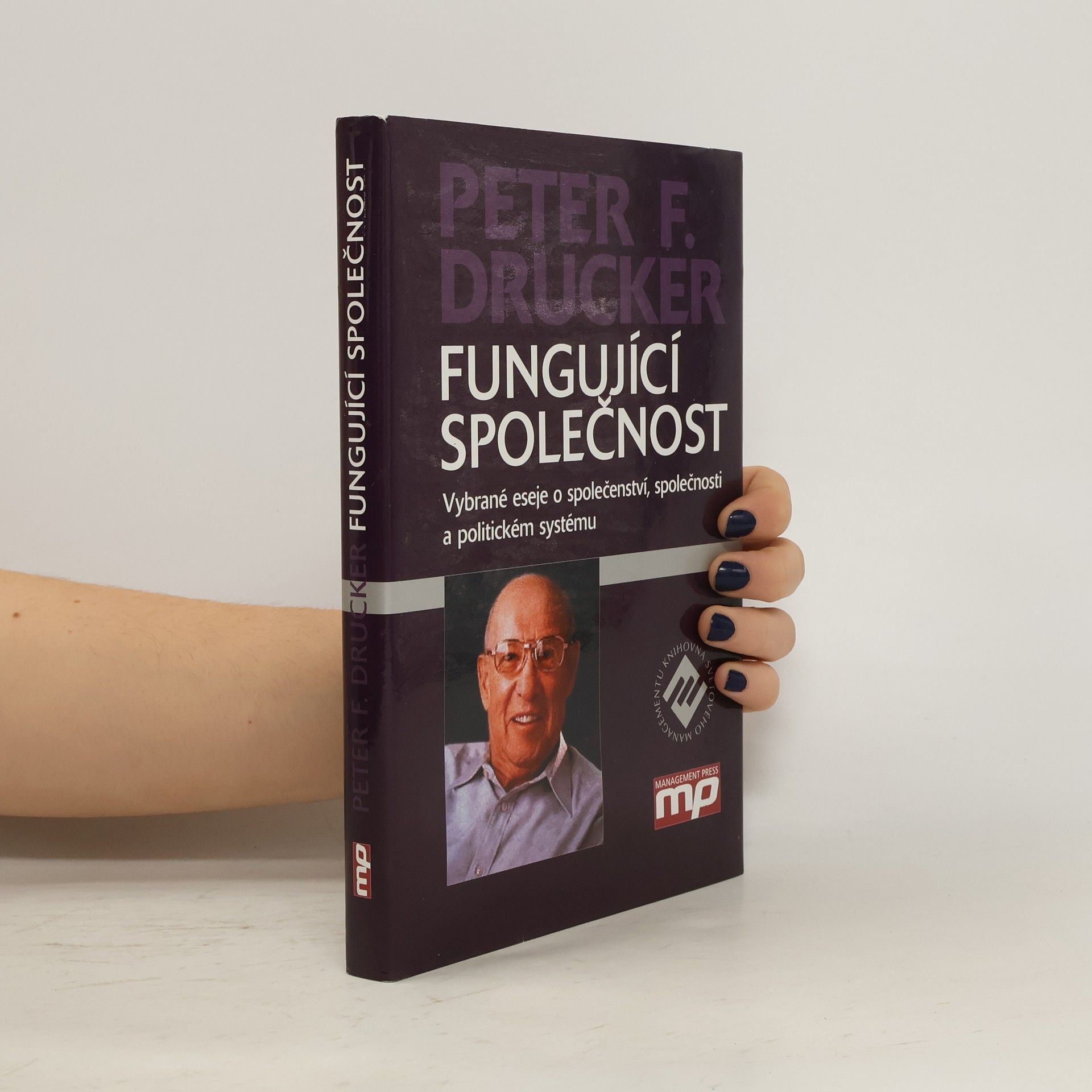 Peter Drucker Fungující společnost