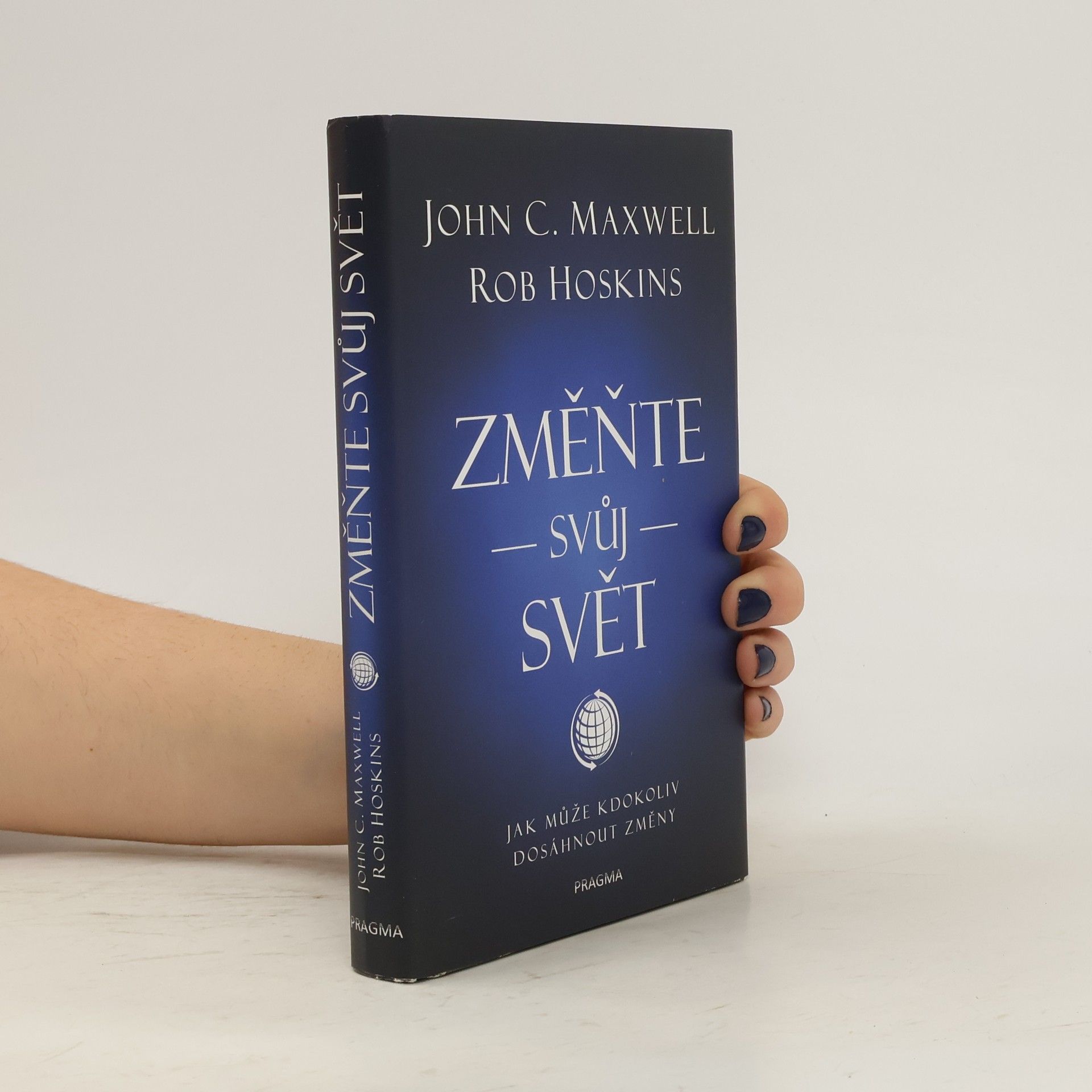 John C. Maxwell Změňte svůj svět