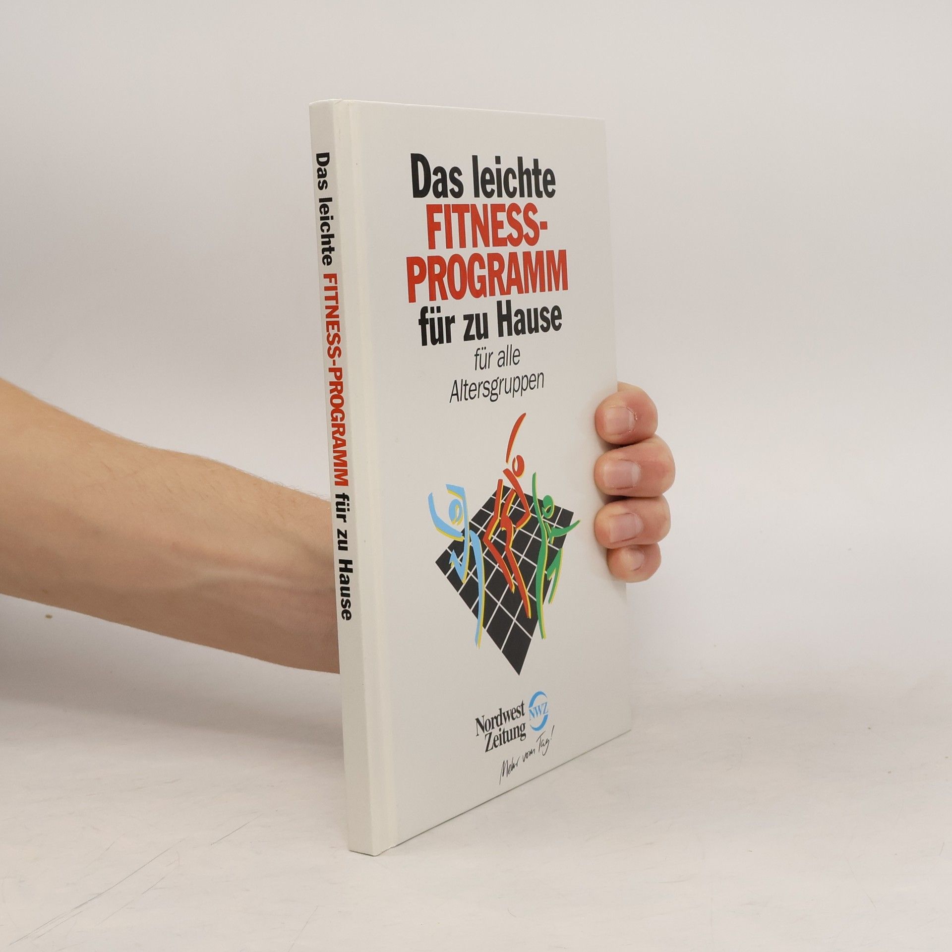 Autorenkollektiv Das leichte Fitnessprogramm für zu Hause für alle Altersgruppen