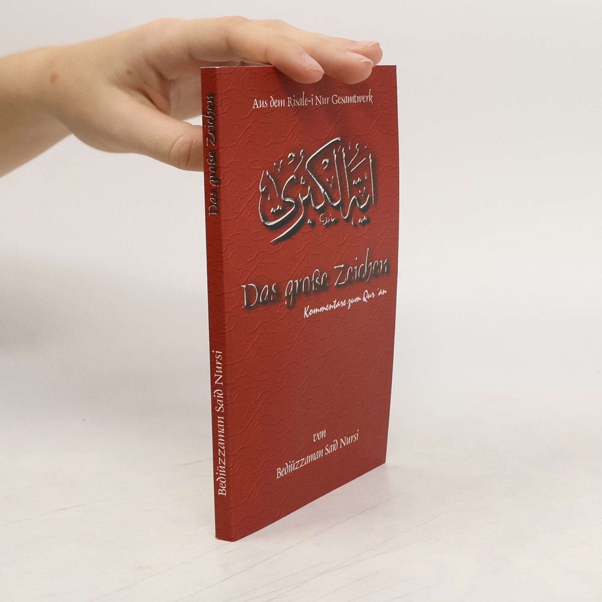 Aus dem Risale-i-Nur-Gesamtwerk. Das große Zeichen