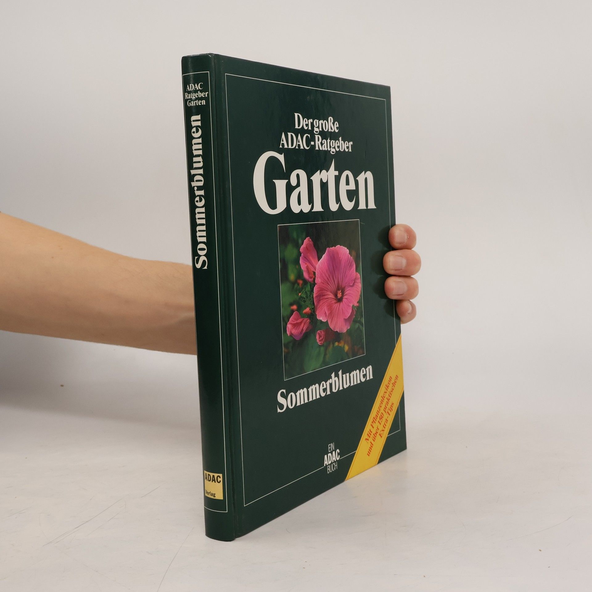 Ernst Deiser Der große ADAC-Ratgeber. Garten. Sommerblumen