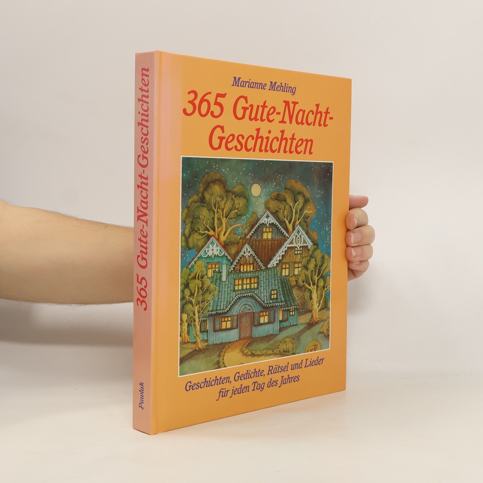 Autorenkollektiv 365 Gute-Nacht-Geschichten. Geschichten, Gedichte, Rätsel und Lieder für jeden Tag des Jahres