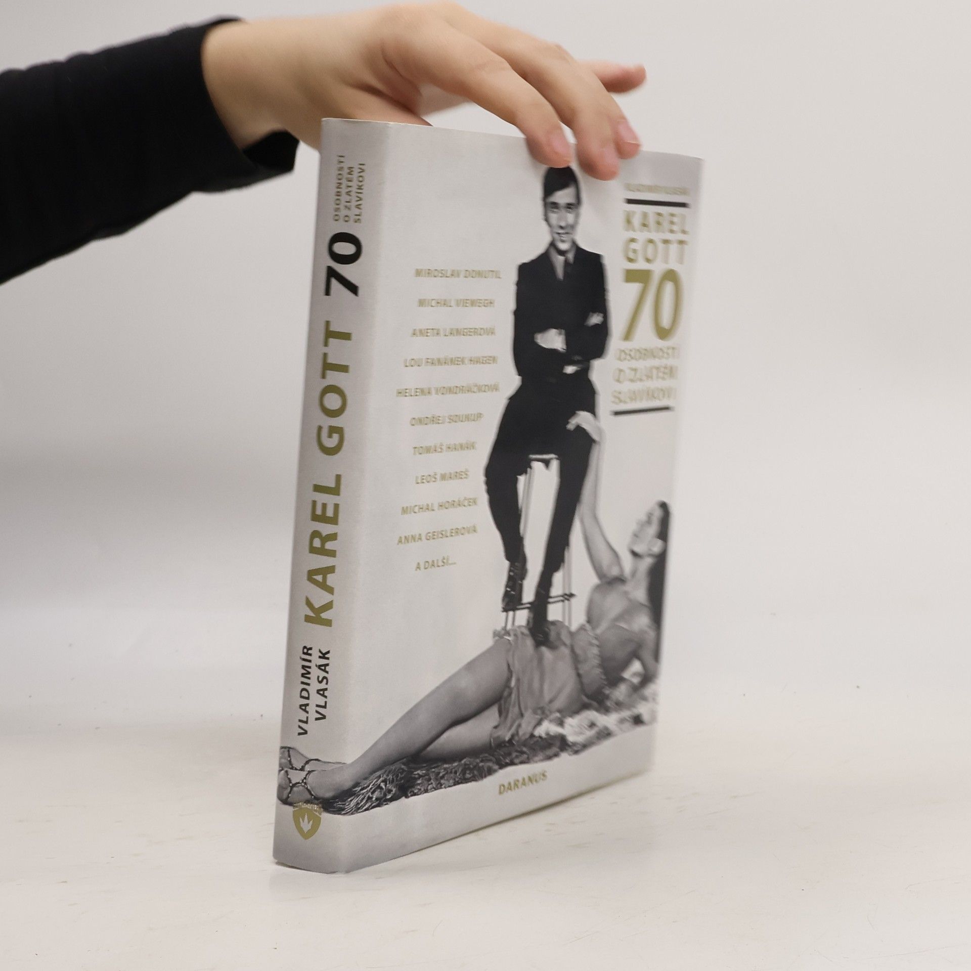 Vladimír Vlasák Karel Gott : 70 osobností o Zlatém slavíkovi