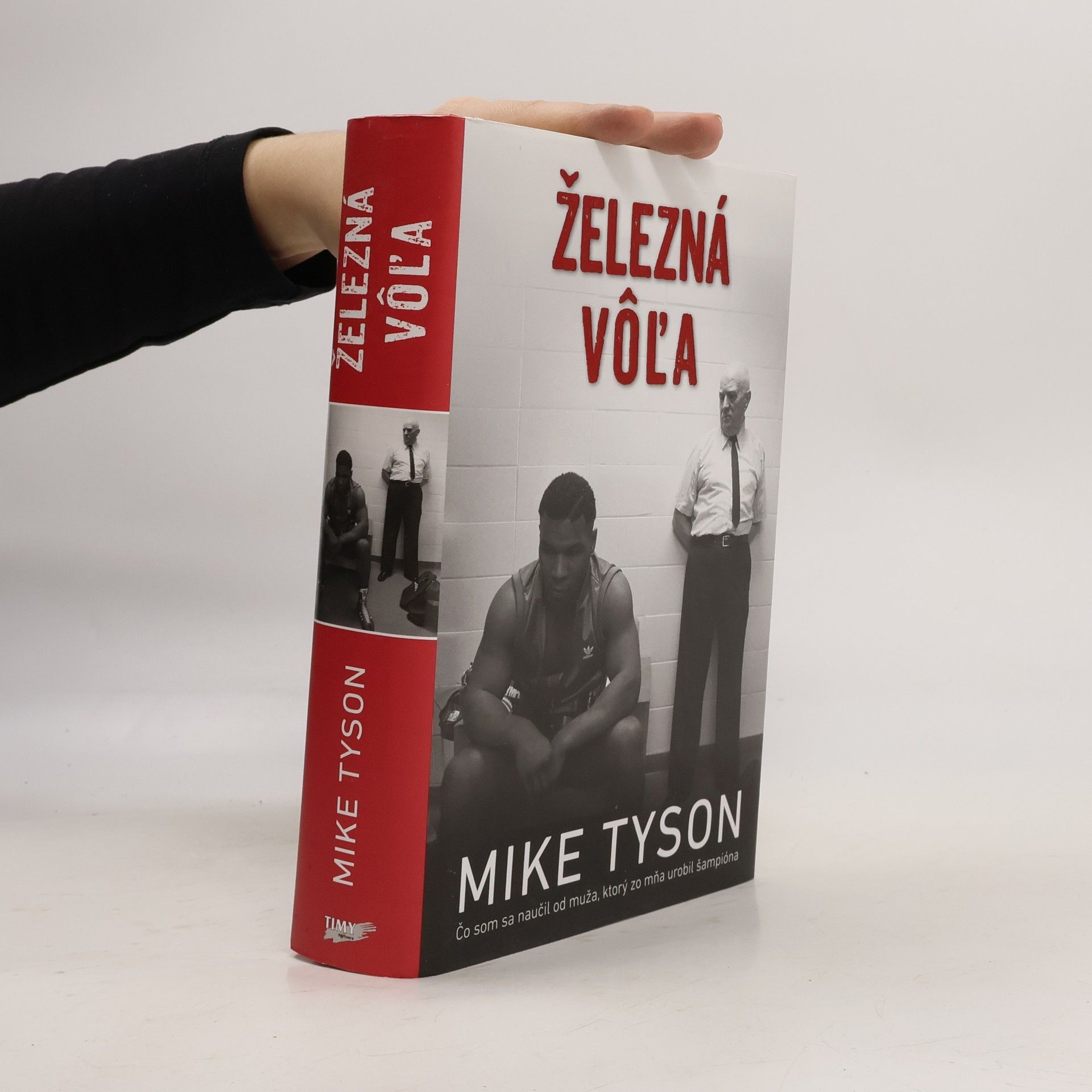 Mike Tyson Železná vôľa