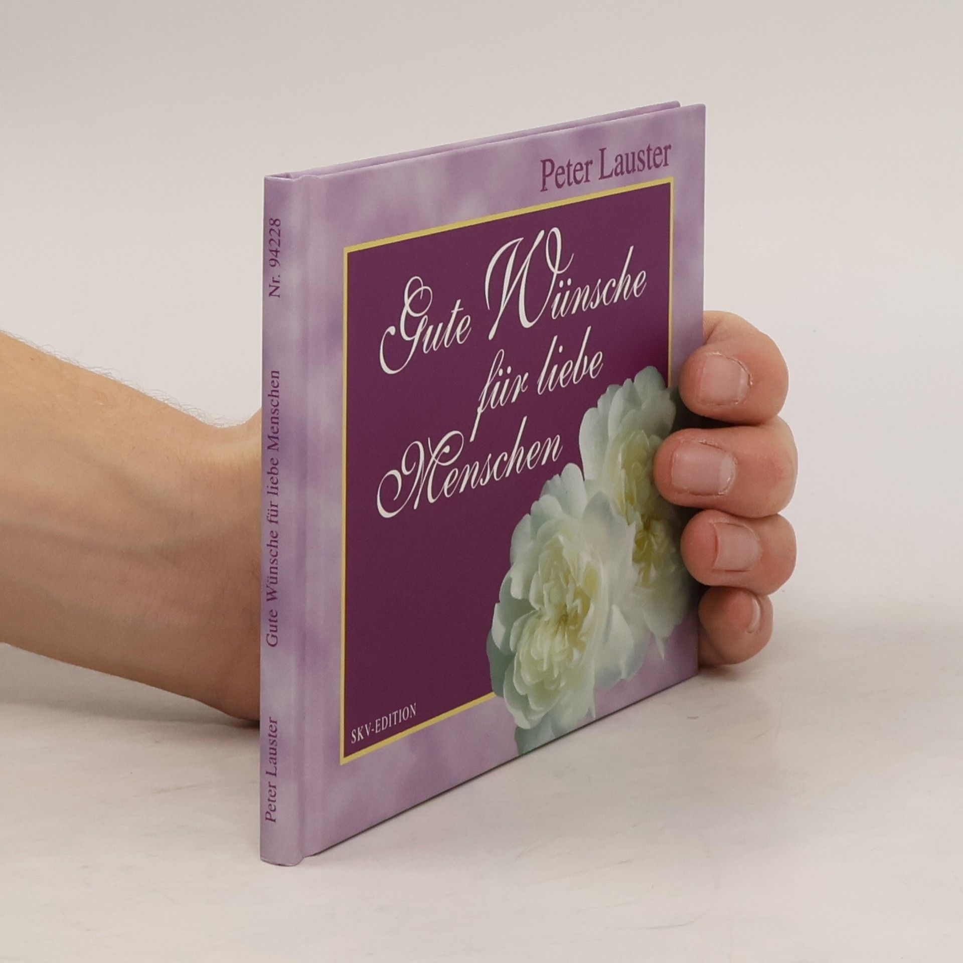 Peter Lauster Gute Wünsche für liebe Menschen