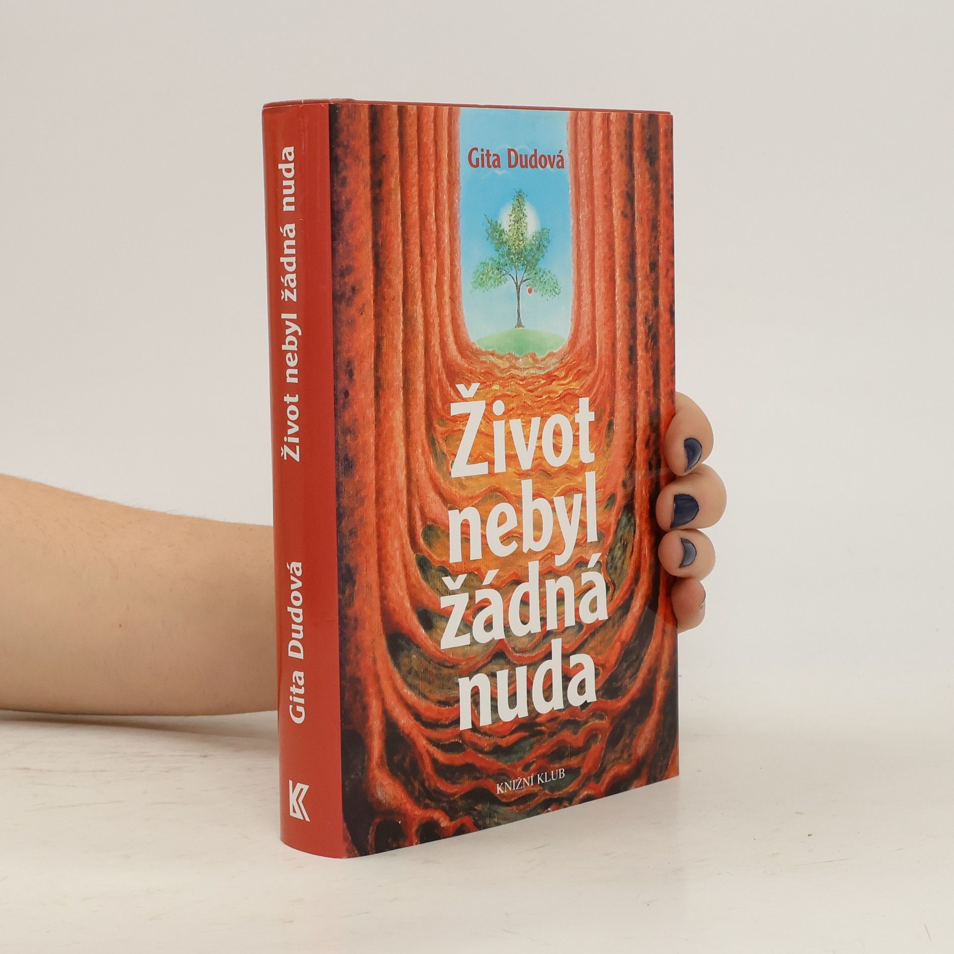 Gita Dudová Život nebyl žádná nuda