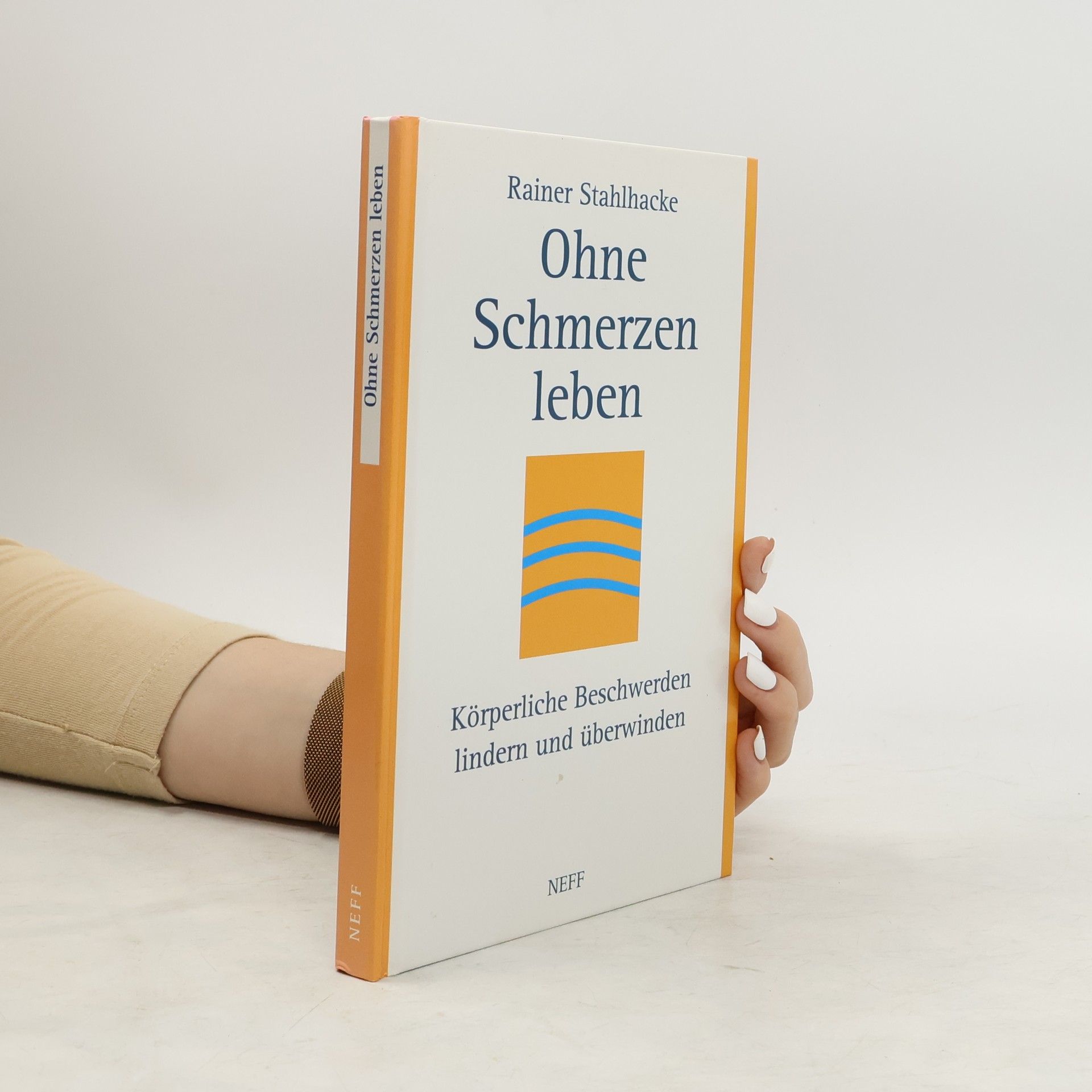 Rainer Stahlhacke Ohne Schmerzen leben