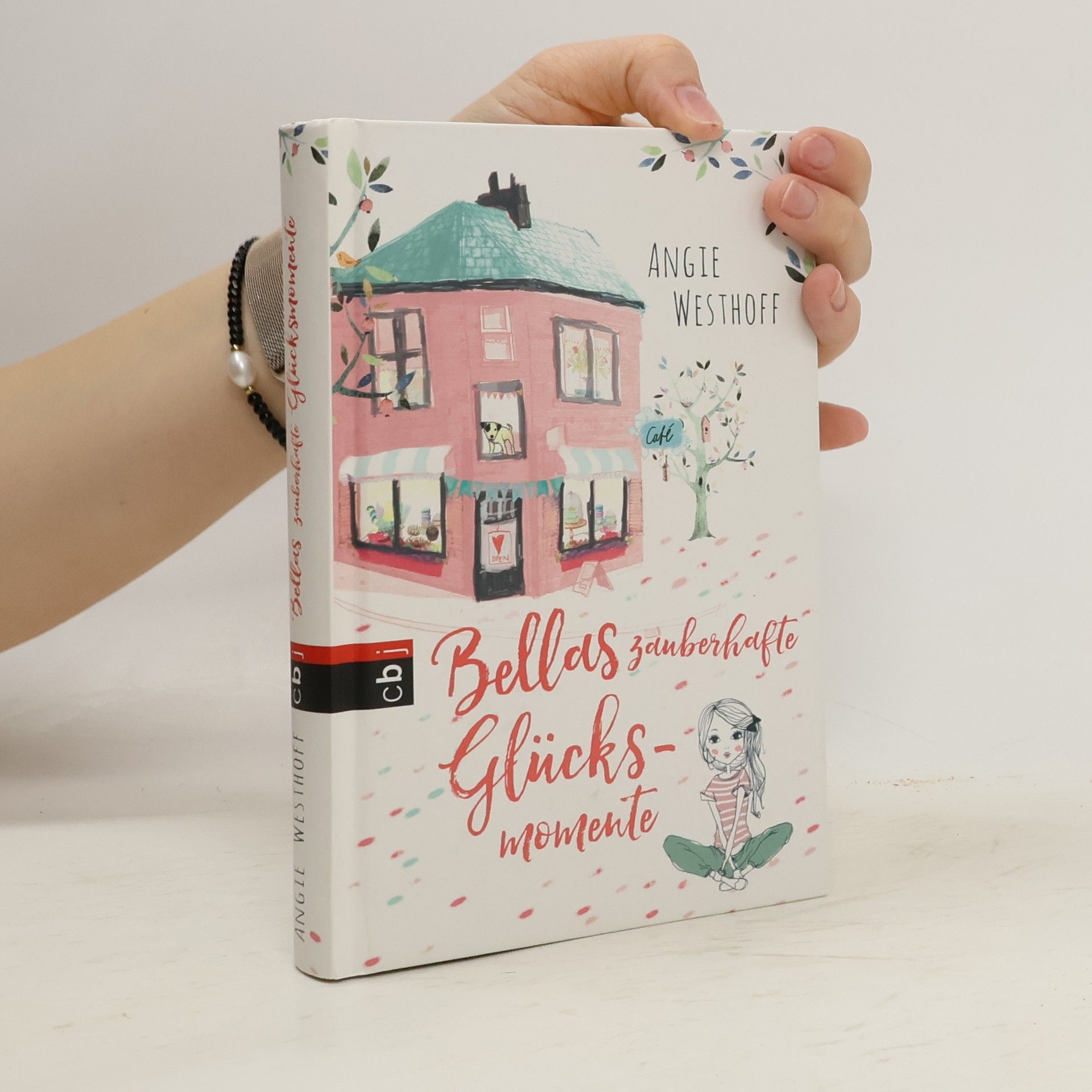 Angie Westhoff Bellas zauberhafte Glücksmomente