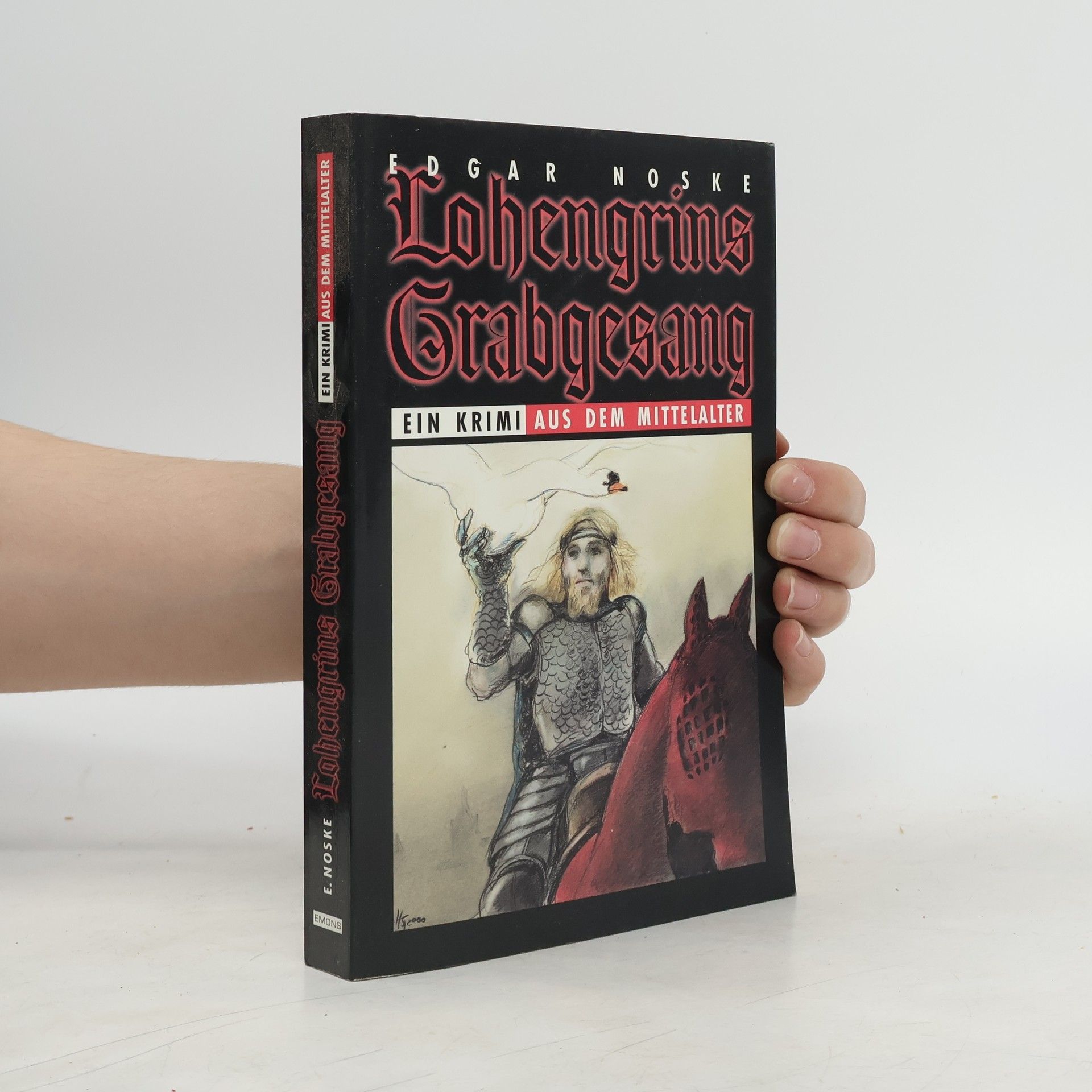 Edgar Noske Lohengrins Grabgesang