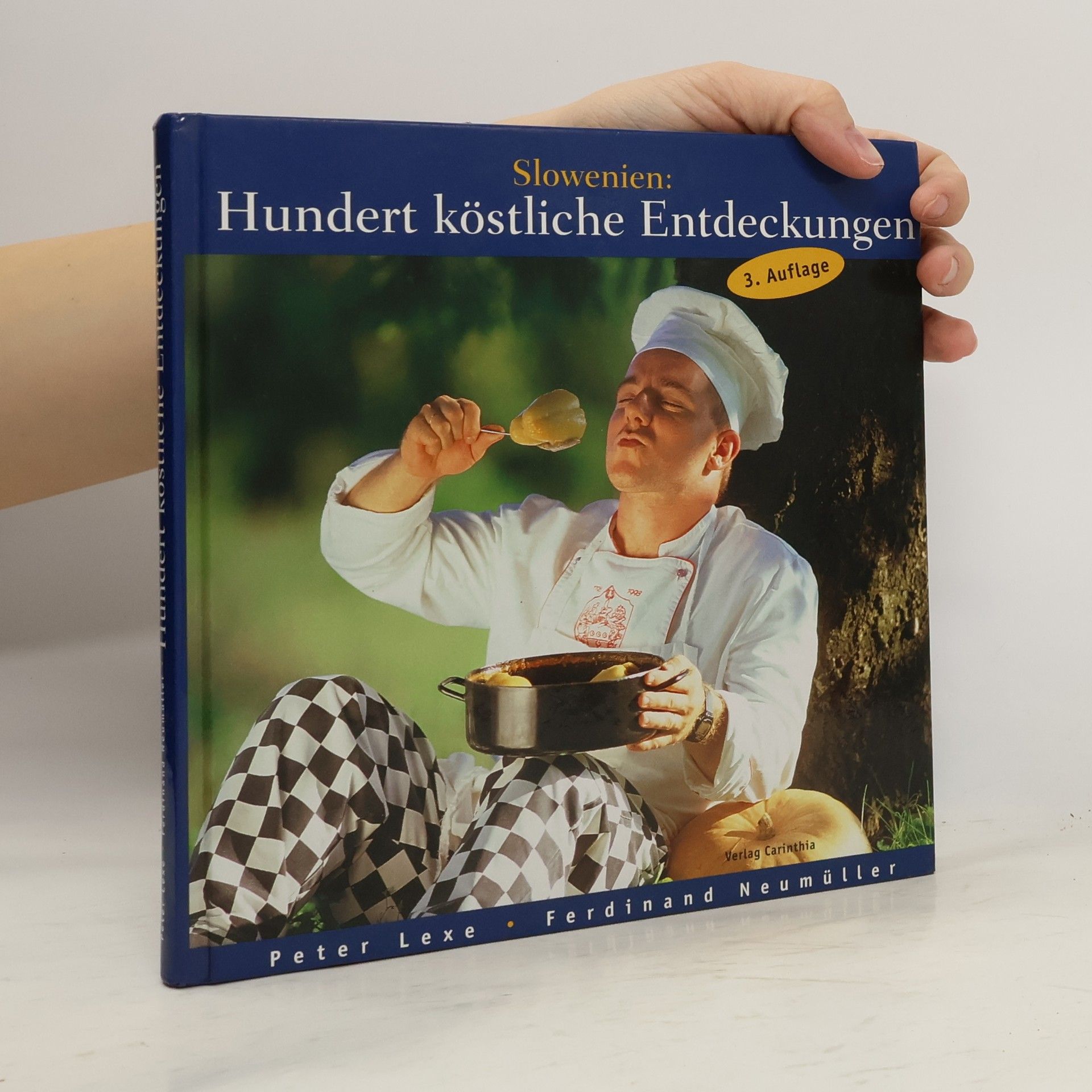 Peter Lexe Slowenien: hundert köstliche Entdeckungen