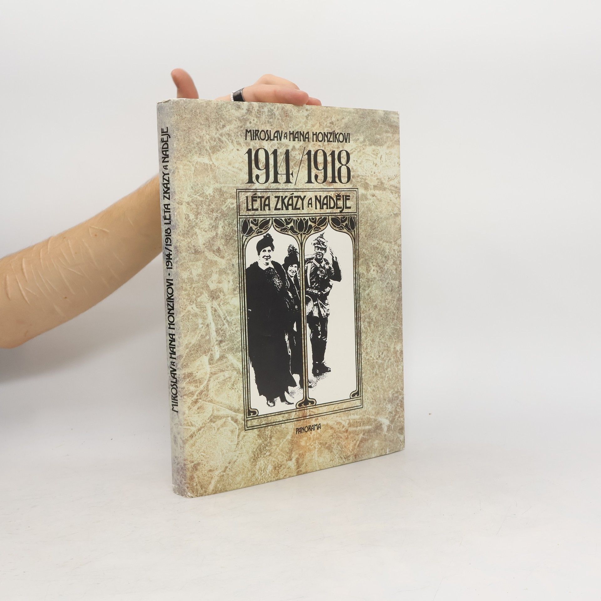 1914/1918 Léta zkázy a naděje