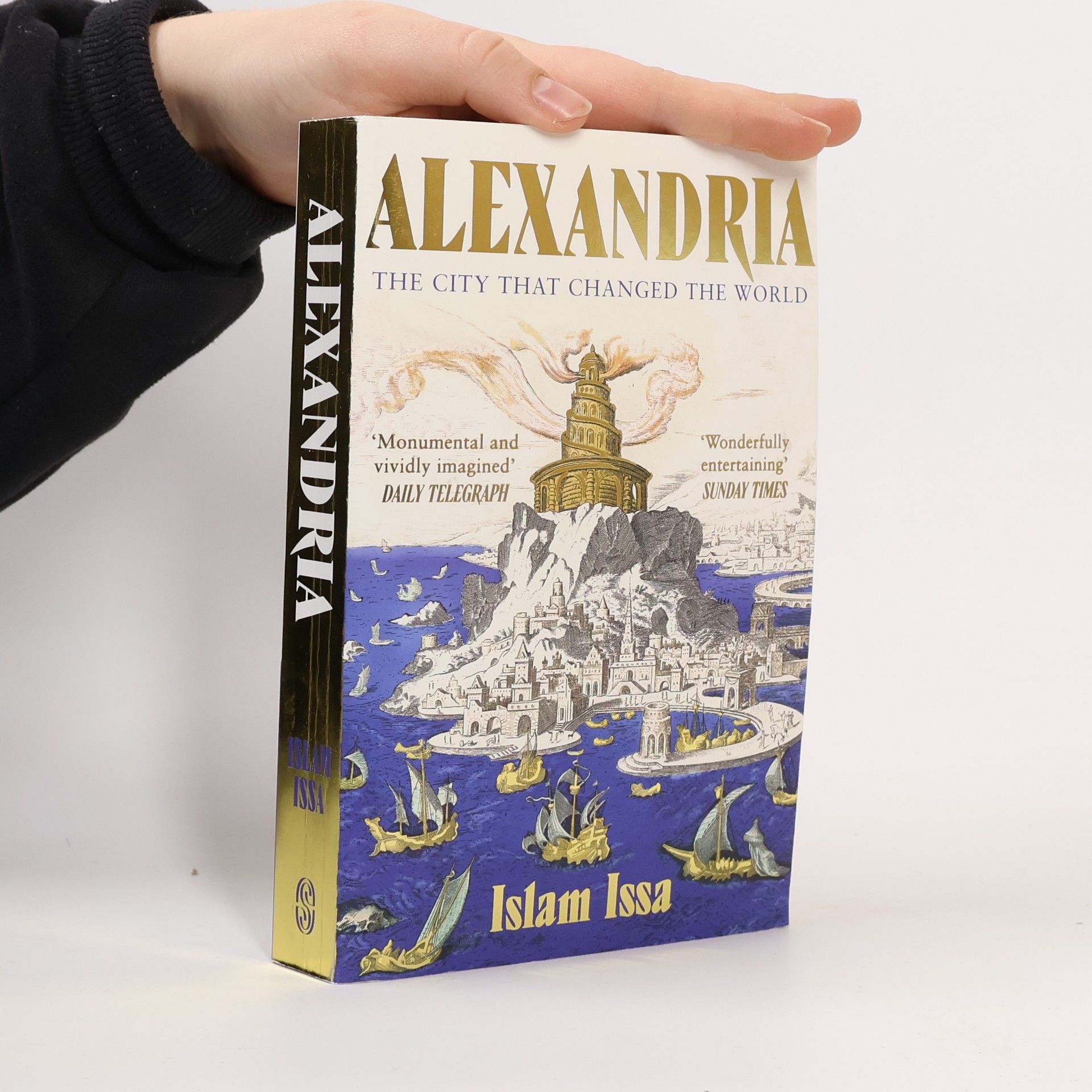 Islam Issa Alexandria. The City that Changed the World