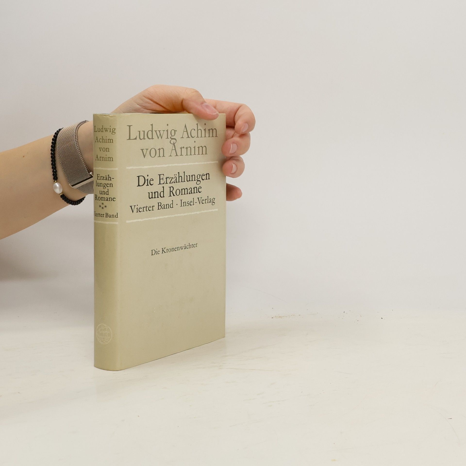 Achim von Arnim Die Erzählungen und Romane. Vierter Band