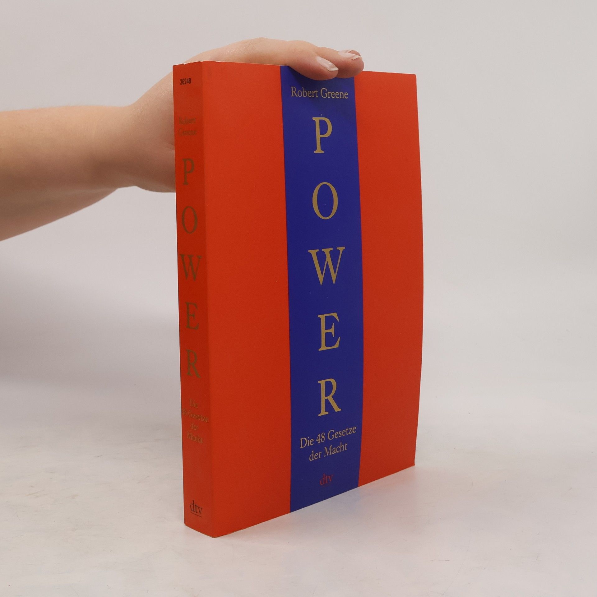 Robert Greene Power. Die 48 Gesetze der Macht