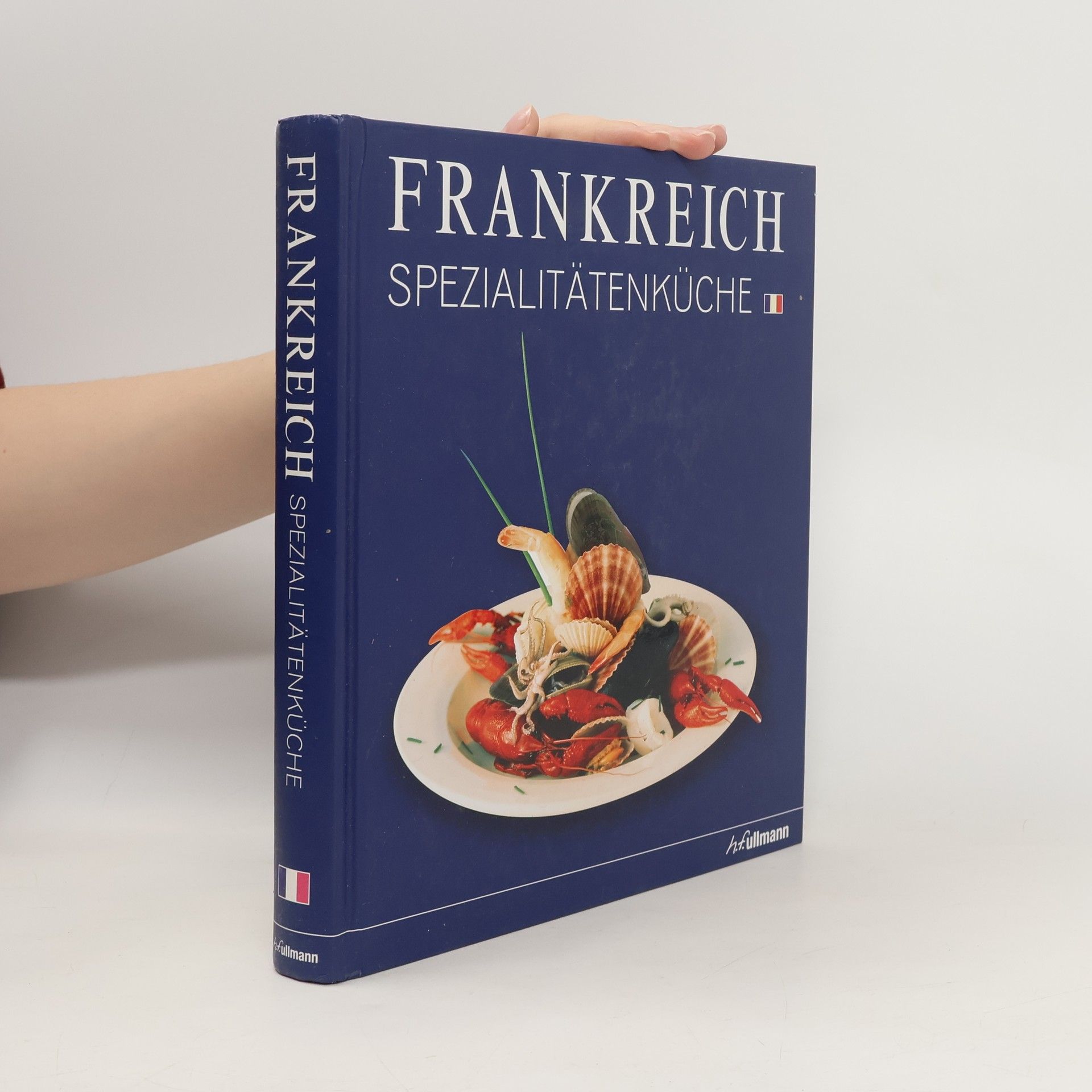 Autorenkollektiv Frankreich Spezialitätenküche