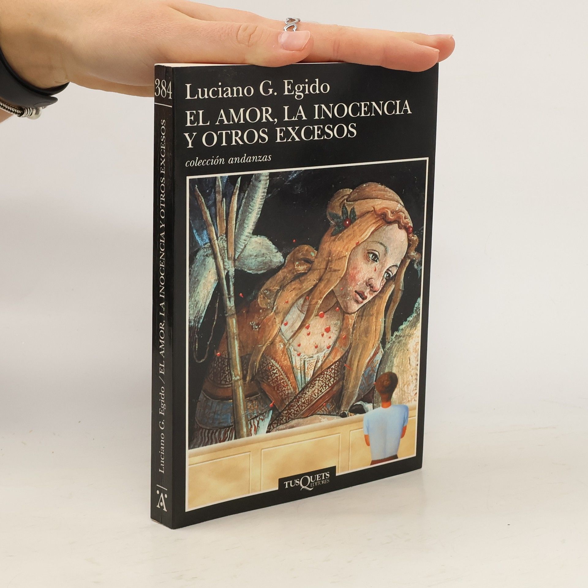 Luciano G. Egido Colección Andanzas: El amor, la inocencia y otros excesos