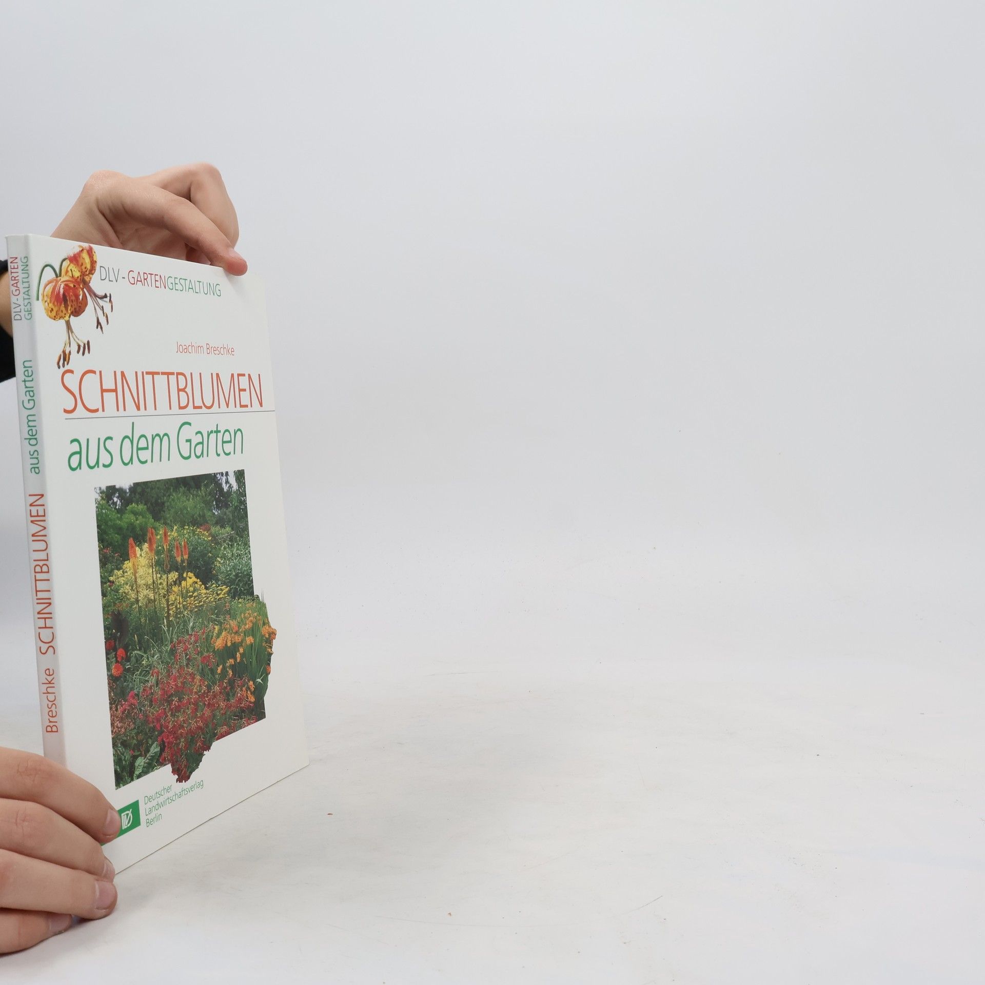 Joachim Breschke Schnittblumen aus dem Garten