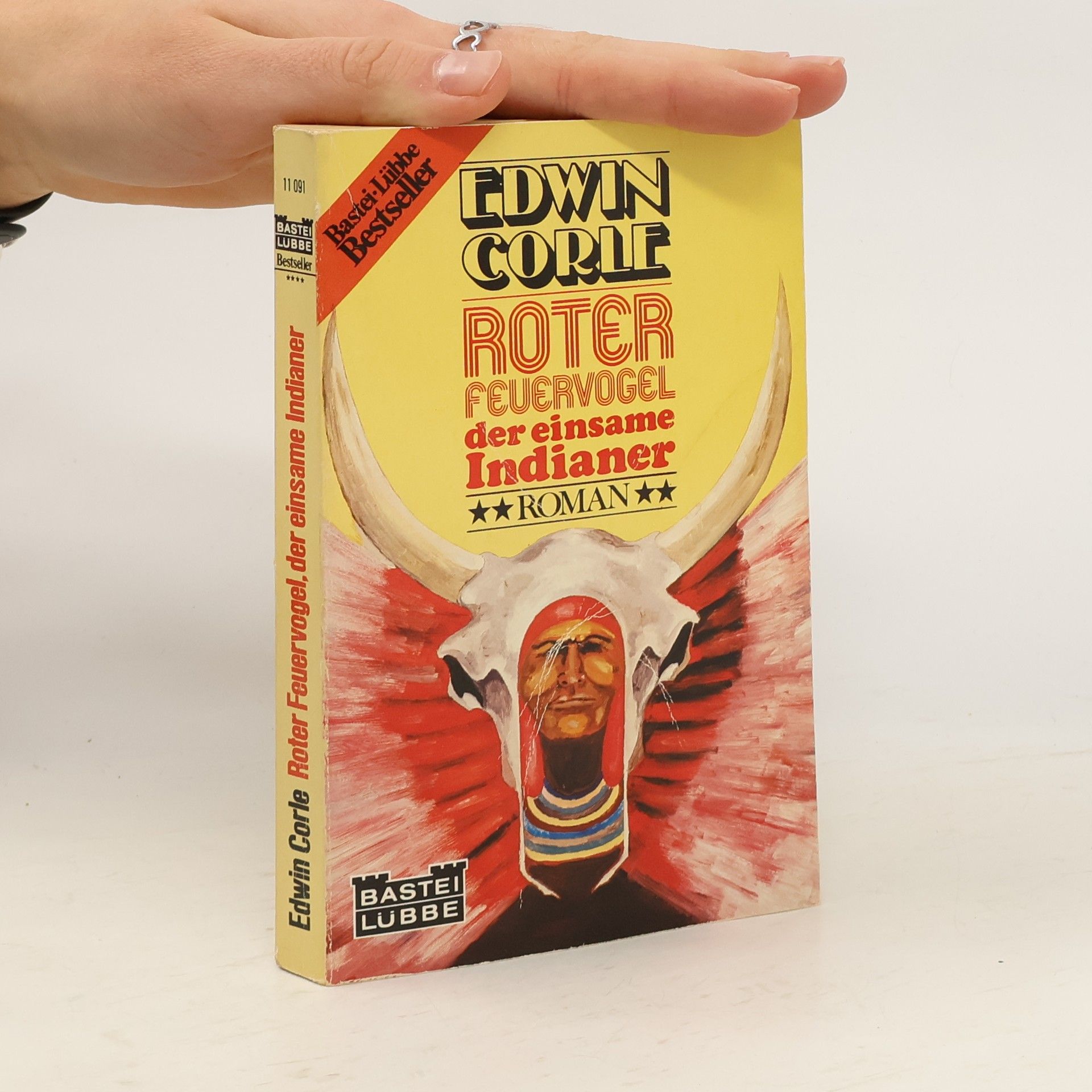 Edwin Corle Bastei Lübbe Bestseller: Roter Feuervogel, der einsame Indianer