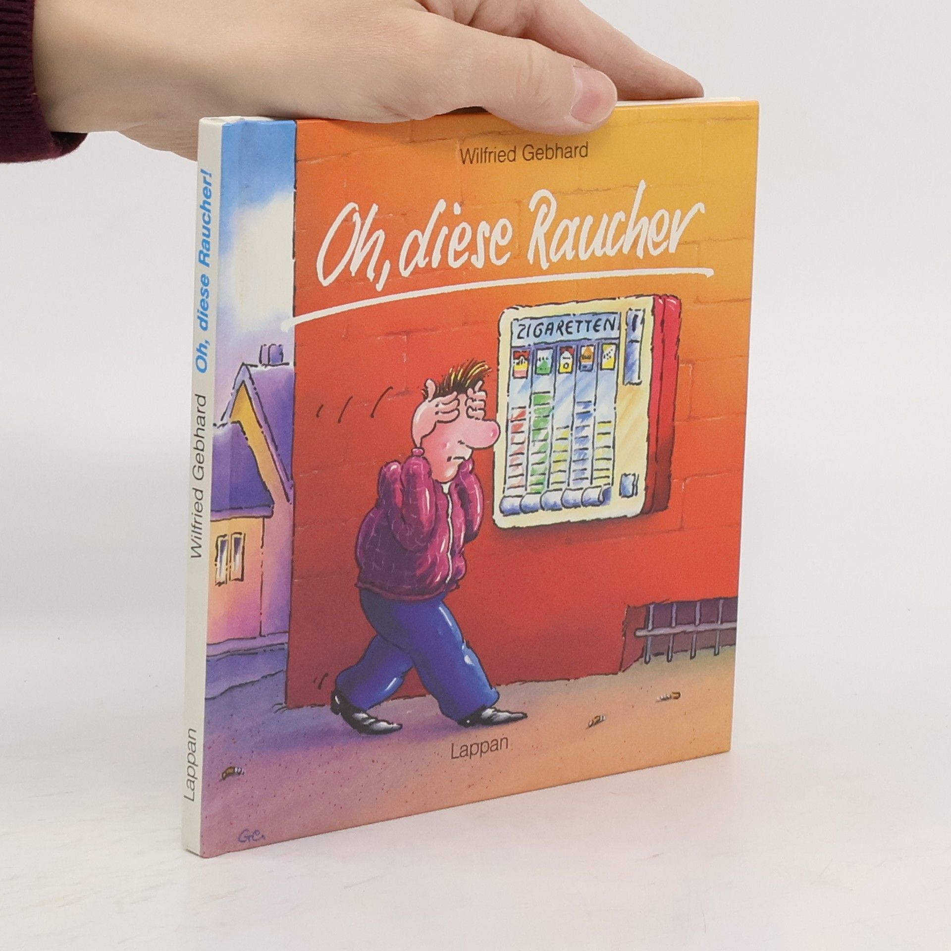 Wilfried Gebhard Oh, diese Raucher