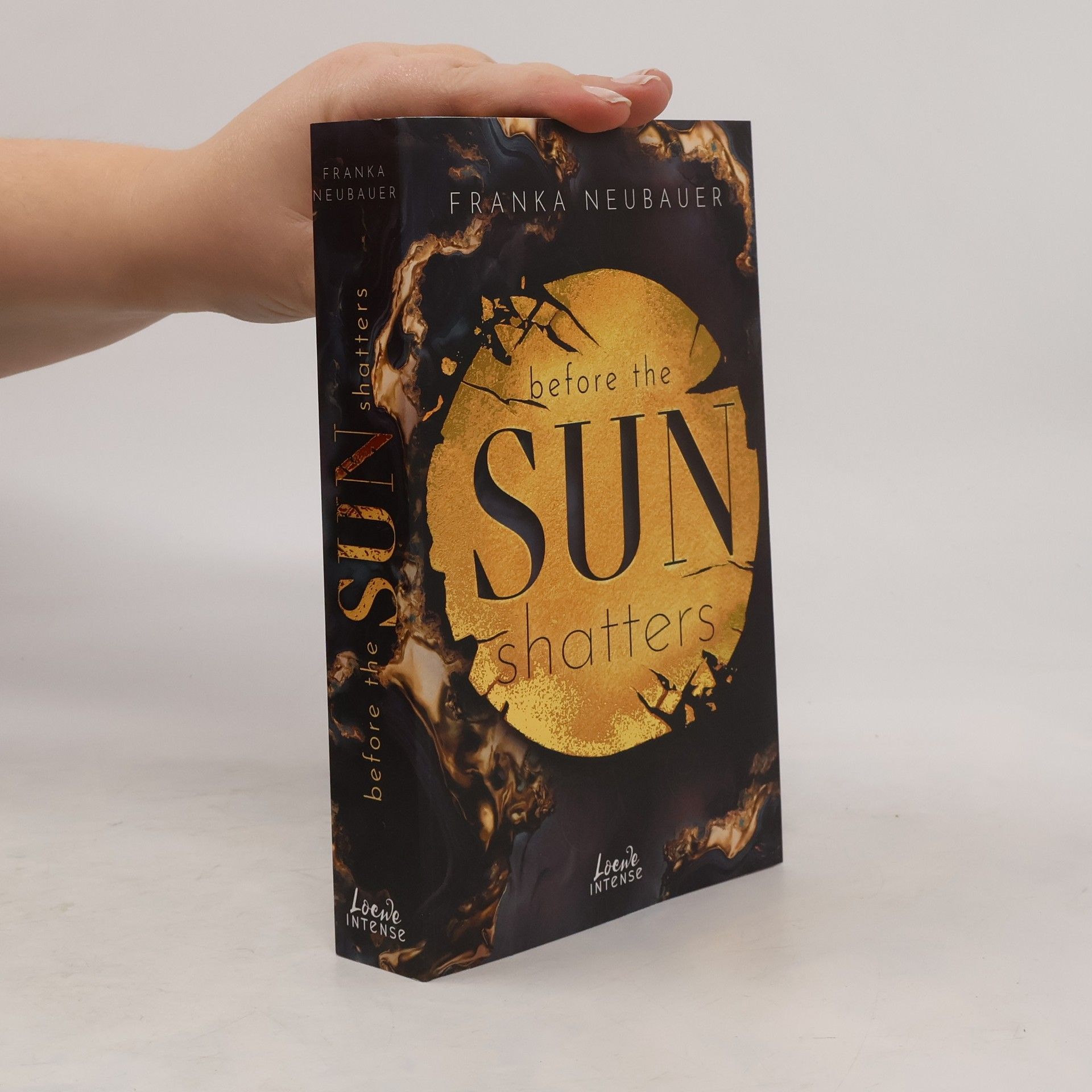 Franka Neubauer Before the Sun Shatters (Scandalous Secrets, Band 1)