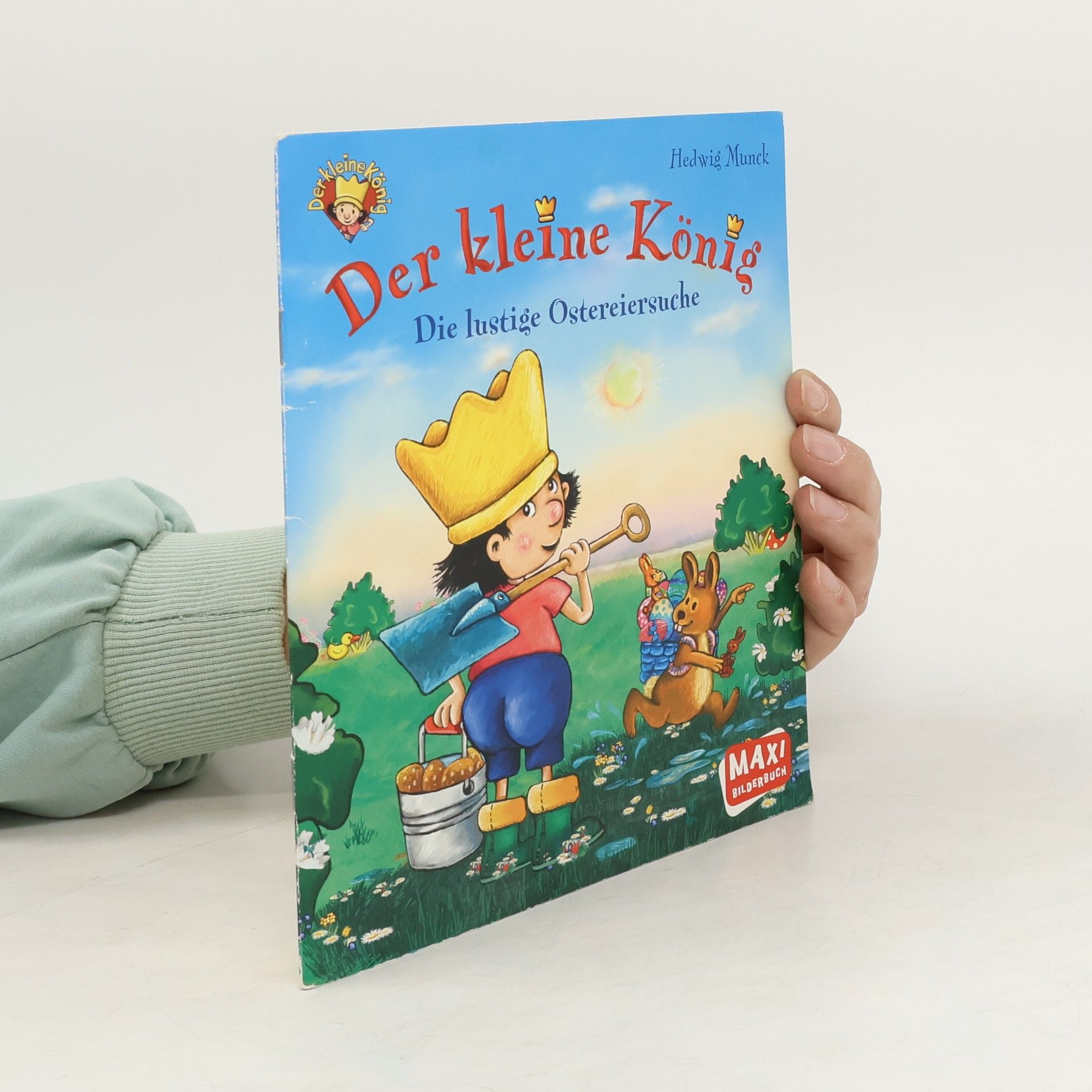Hedwig Munck Der kleine König - die lustige Ostereiersuche