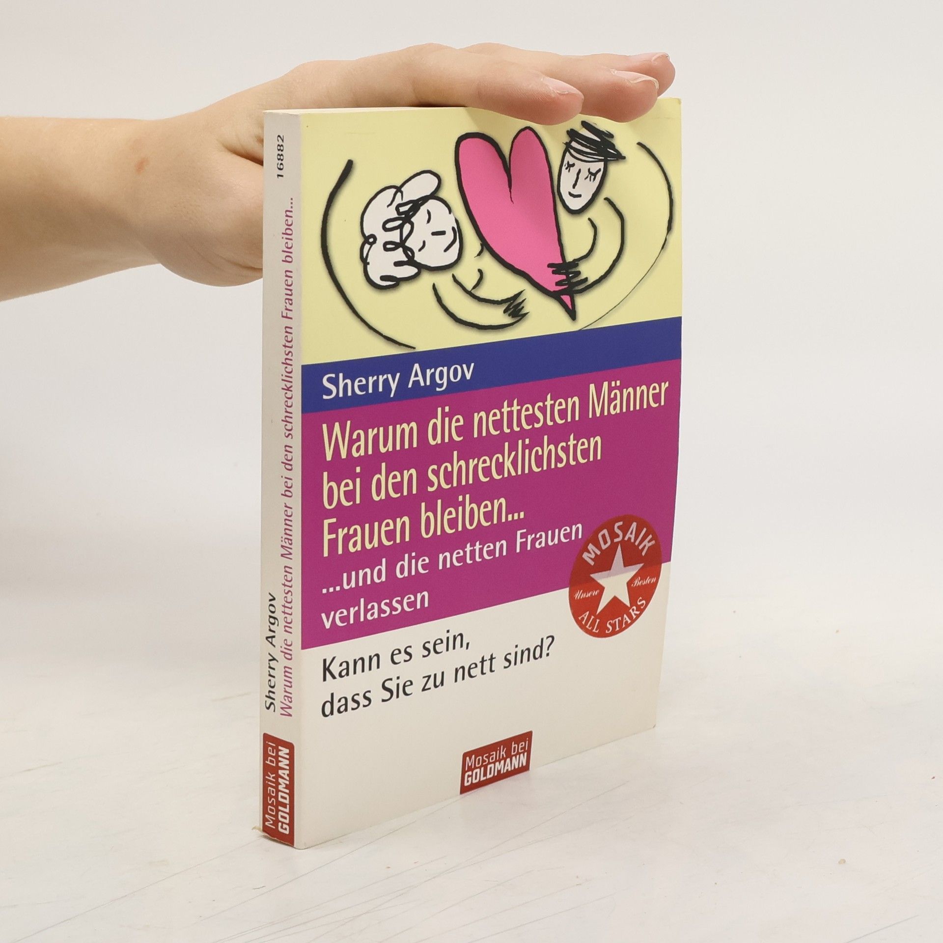 Sherry Argov Warum die nettesten Männer bei den schrecklichsten Frauen bleiben