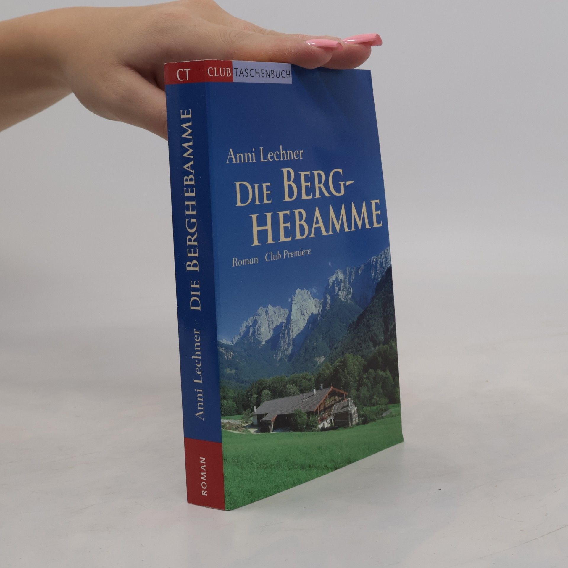 Anni Lechner Die Berghebamme