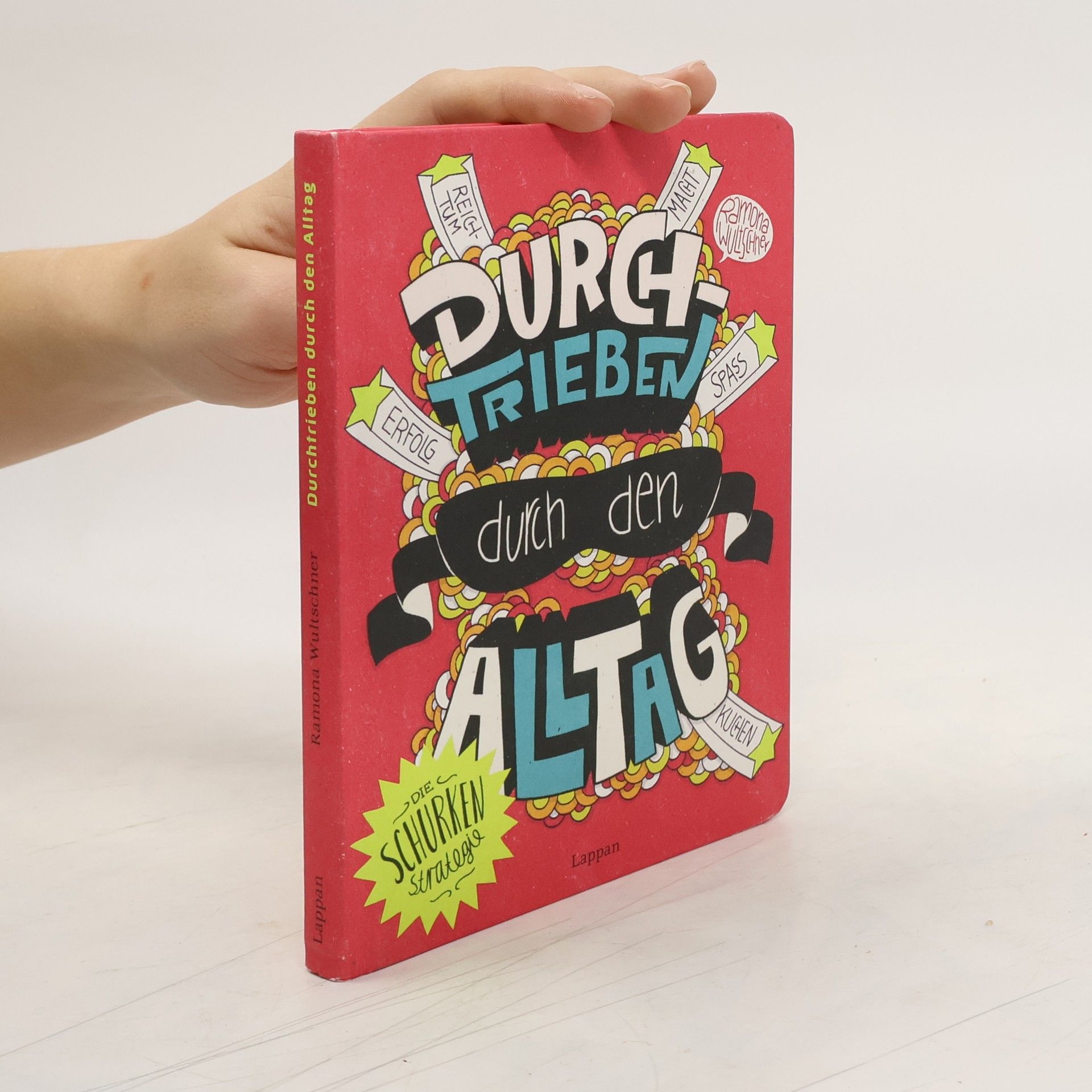 Ramona Wultschner Durchtrieben durch den Alltag