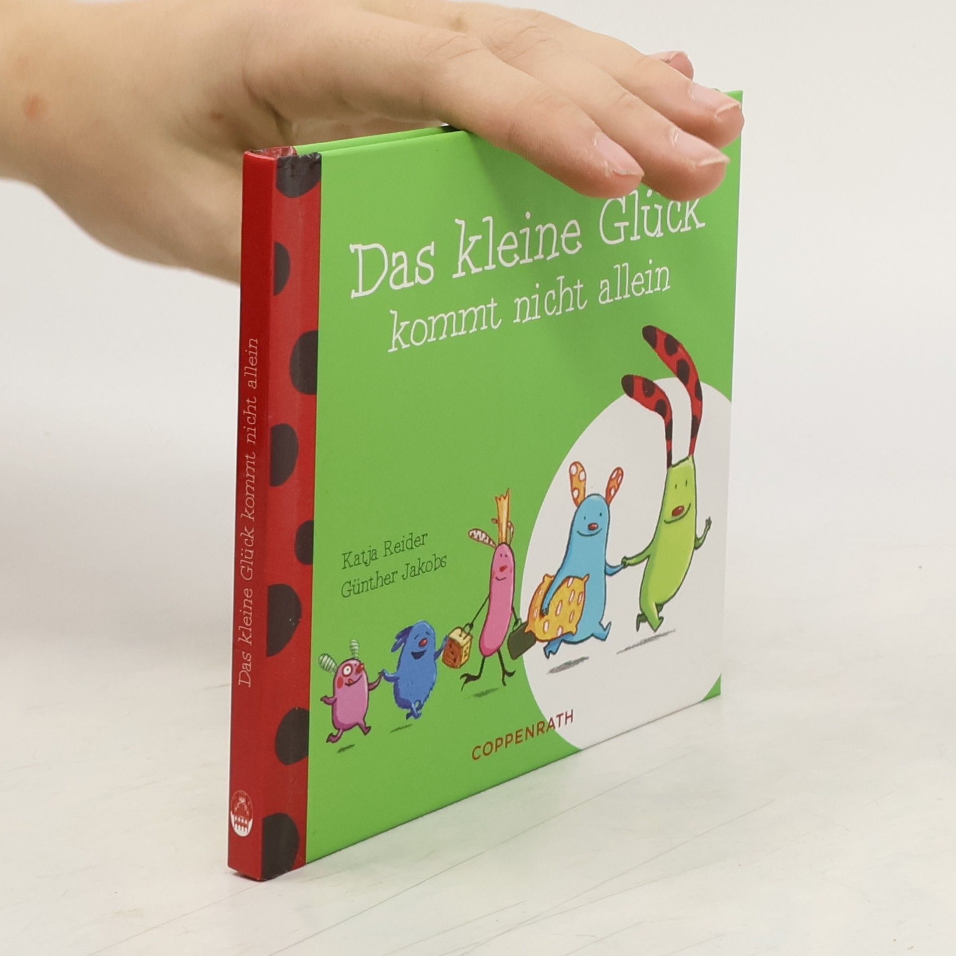 Katja Reider Das kleine Glück kommt nicht allein