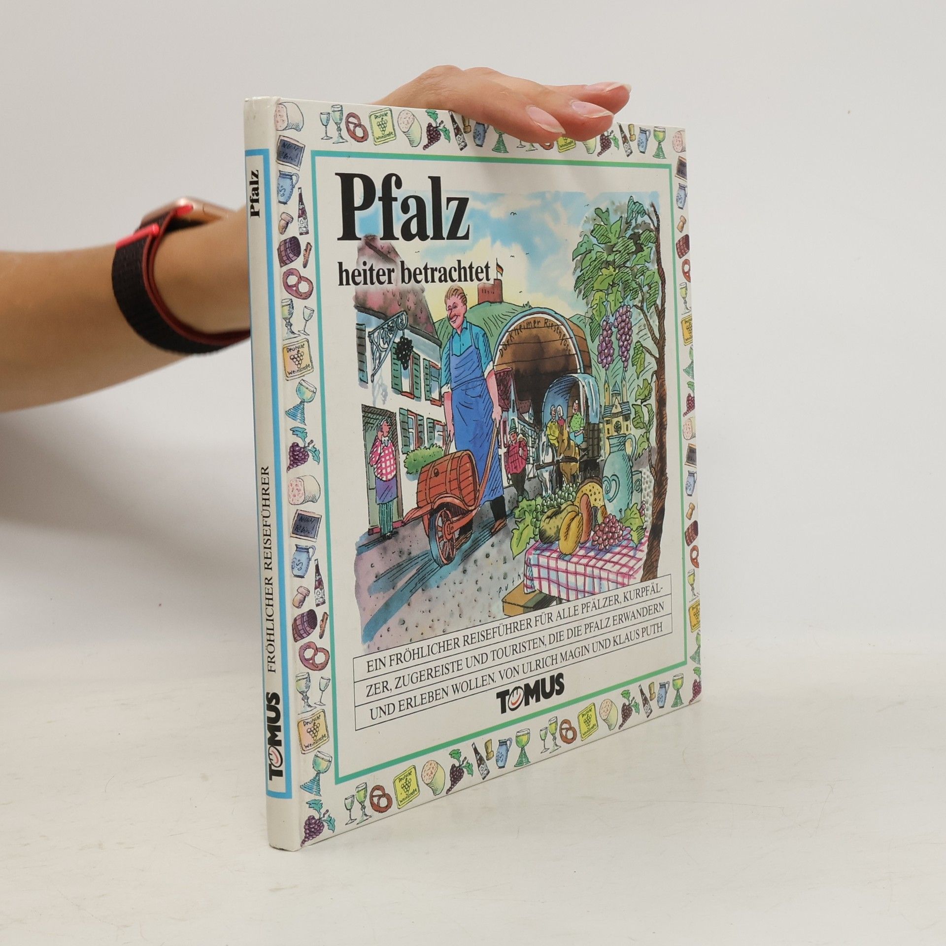 Ulrich Magin Fröhlicher Reiseführer: Pfalz