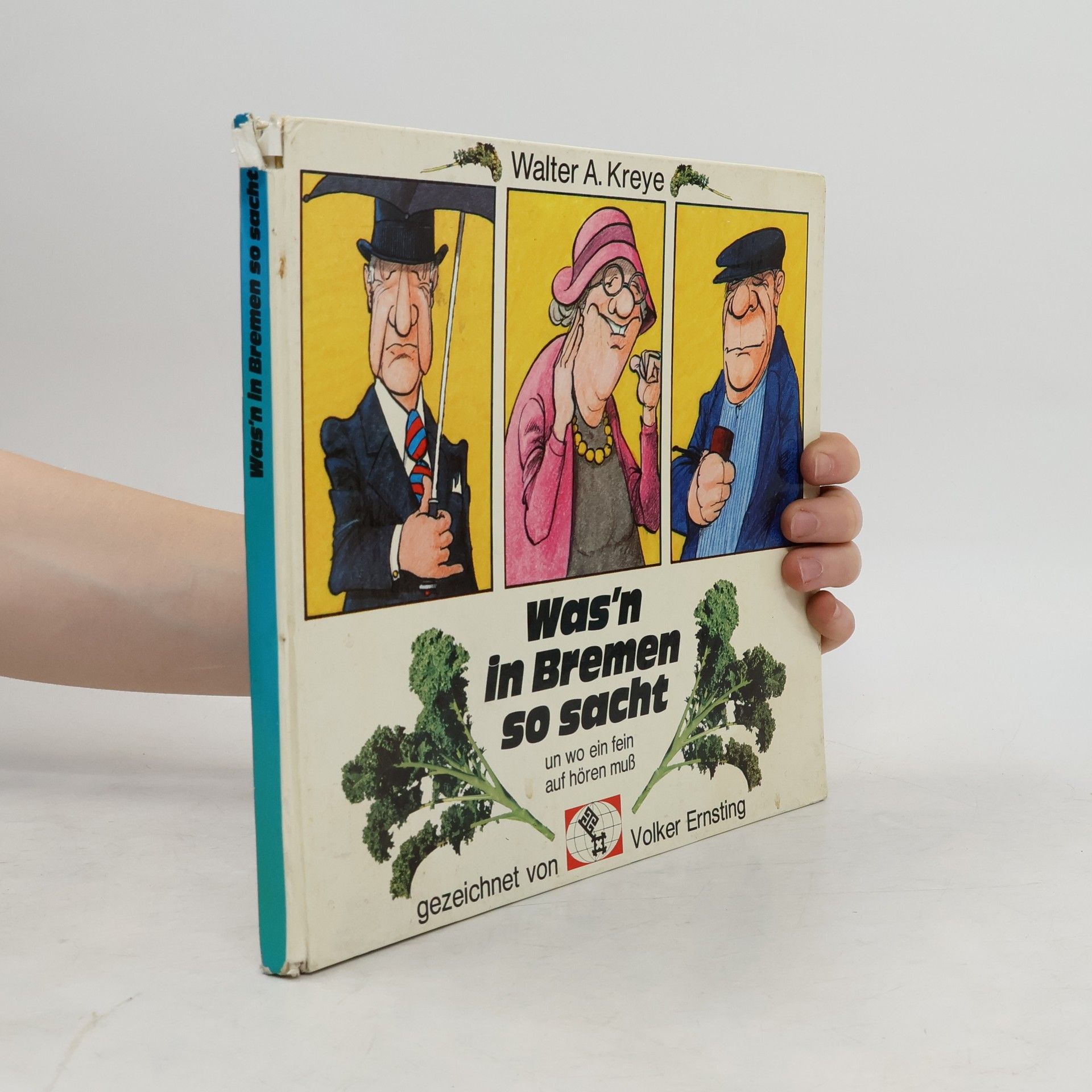 Walter A. Kreye Was'n in Bremen so sacht