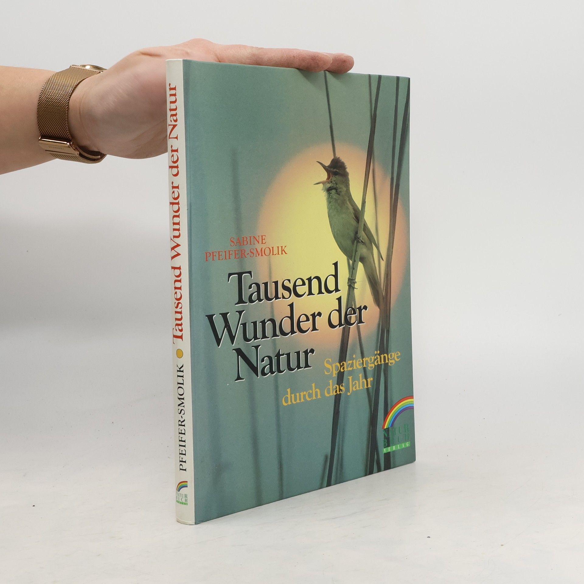 Sabine Pfeifer-Smolik Tausend Wunder der Natur