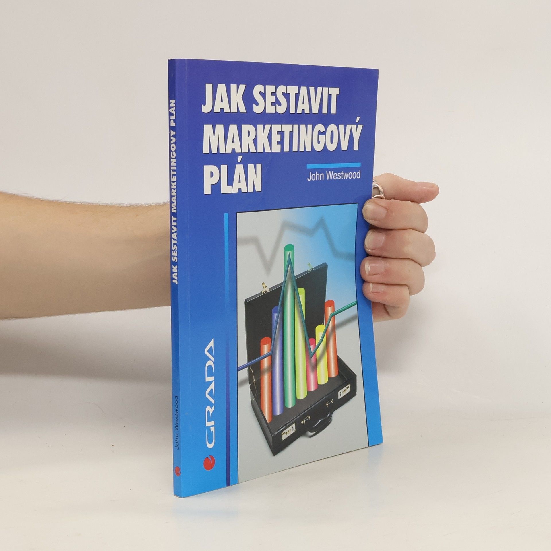 John Westwood Jak sestavit marketingový plán