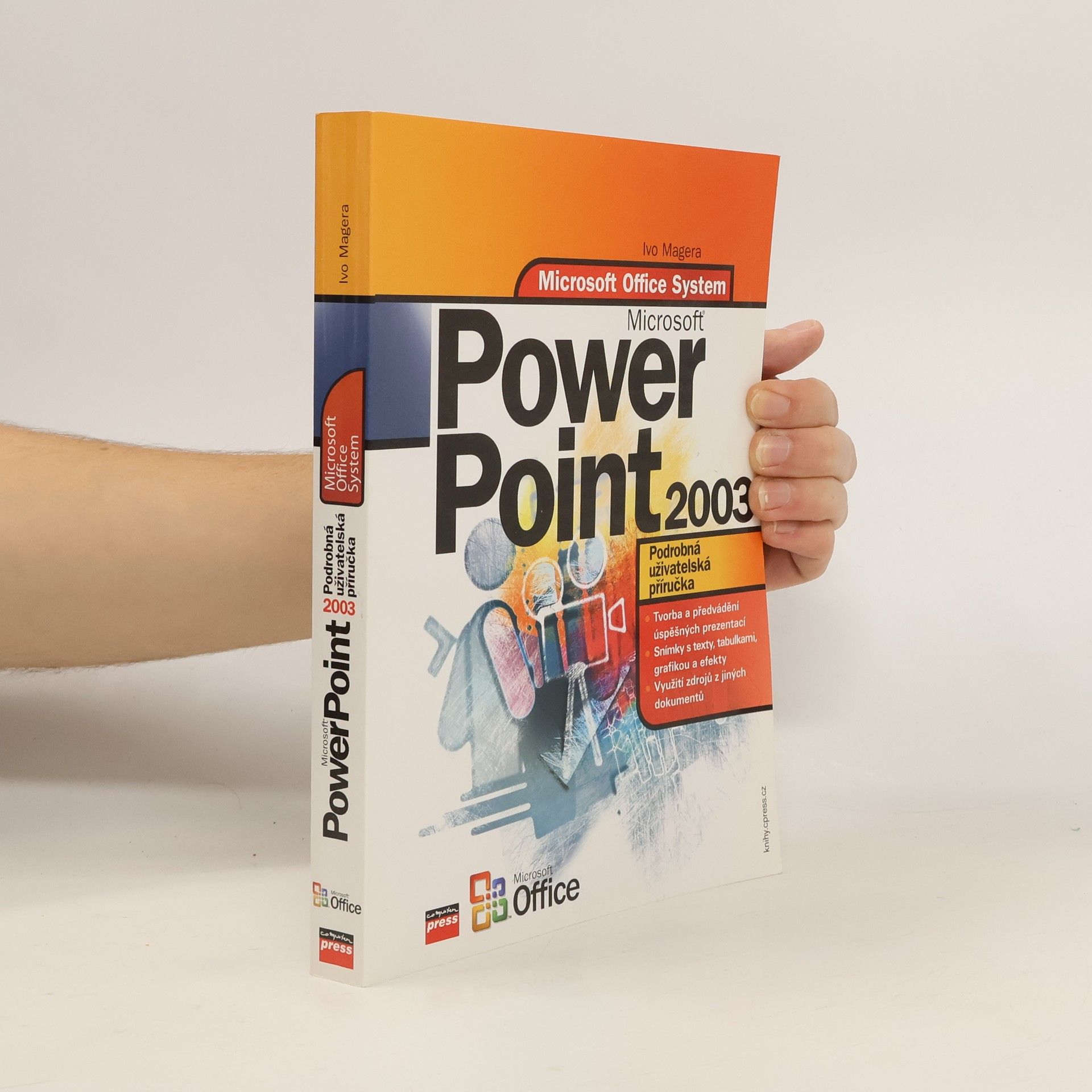 Ivo Magera Microsoft Office PowerPoint 2003. Podrobná uživatelská příručka