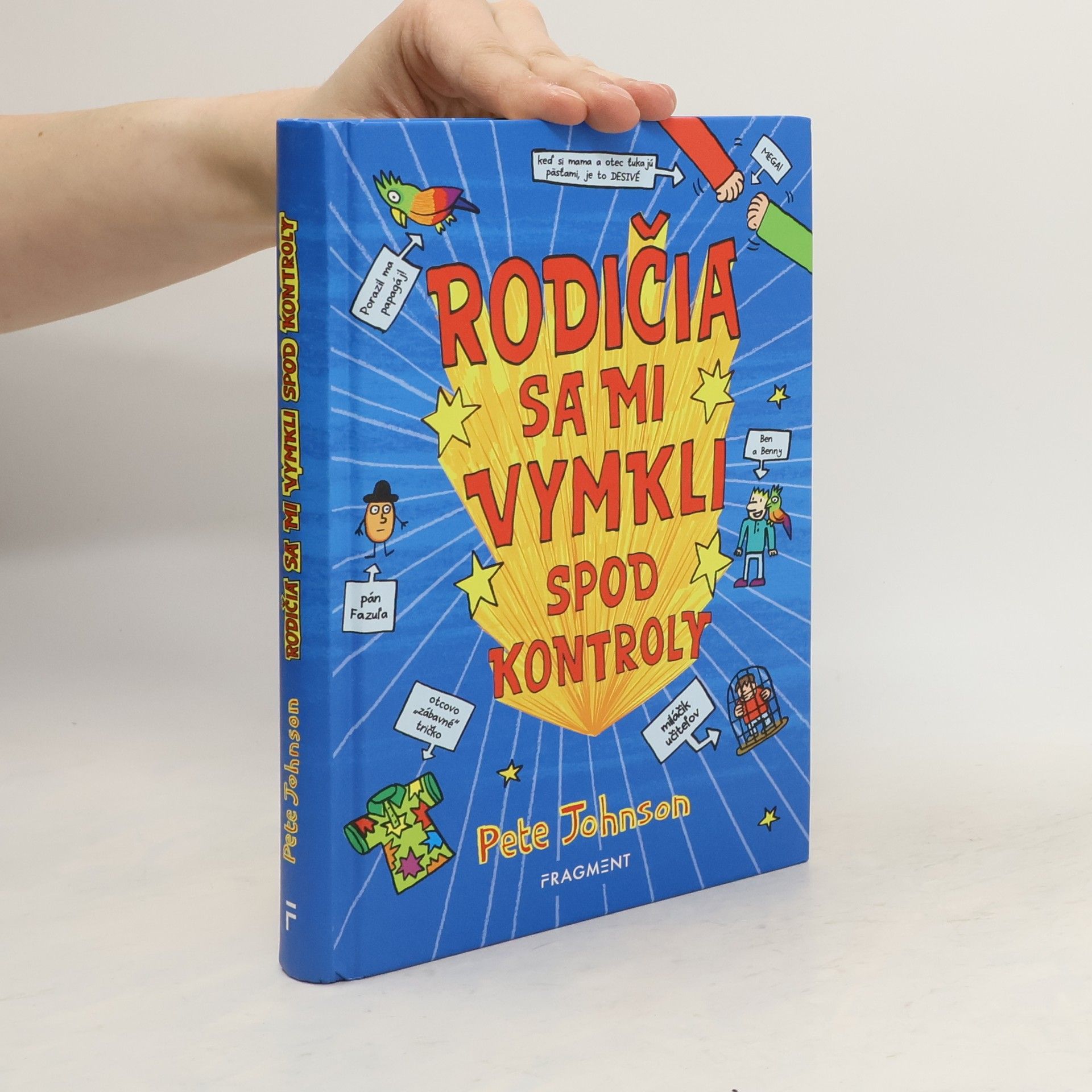 Pete Johnson Rodičia sa mi vymkli spod kontroly