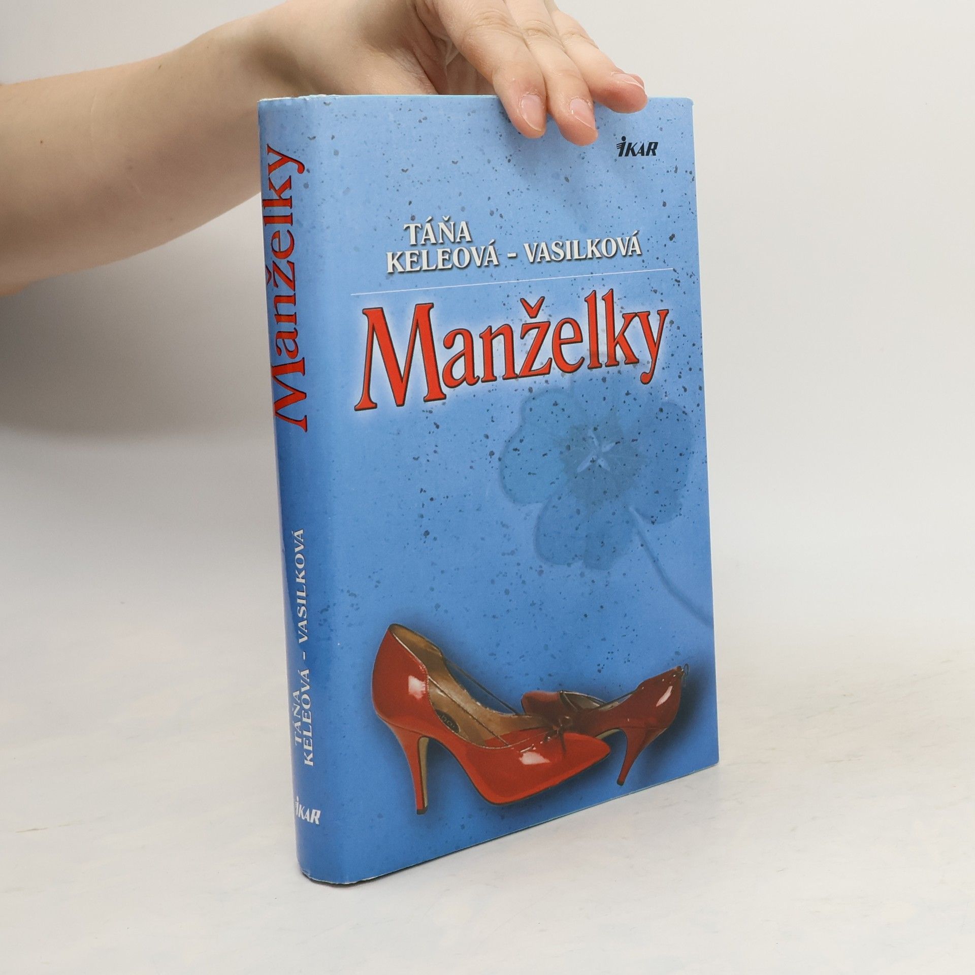 Táňa Keleová-Vasilková Manželky