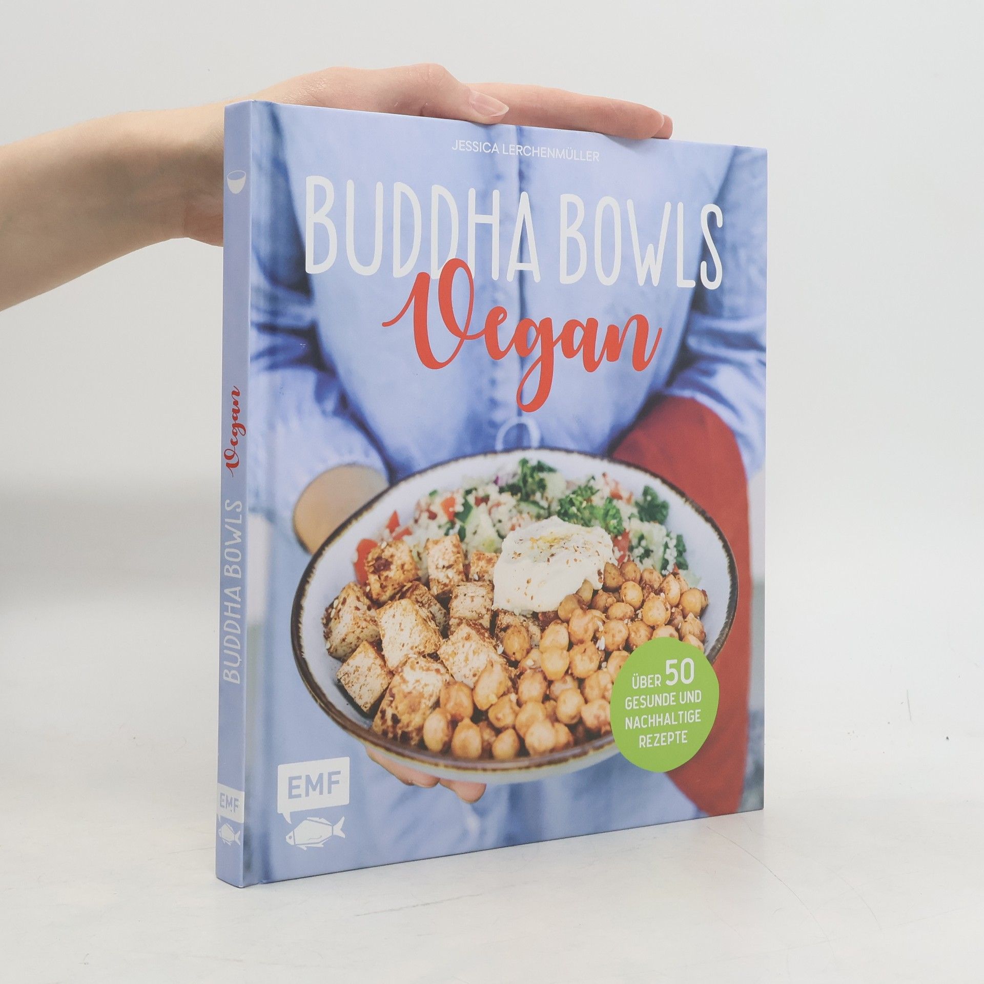 Jessica Lerchenmüller Buddha Bowls - Vegan