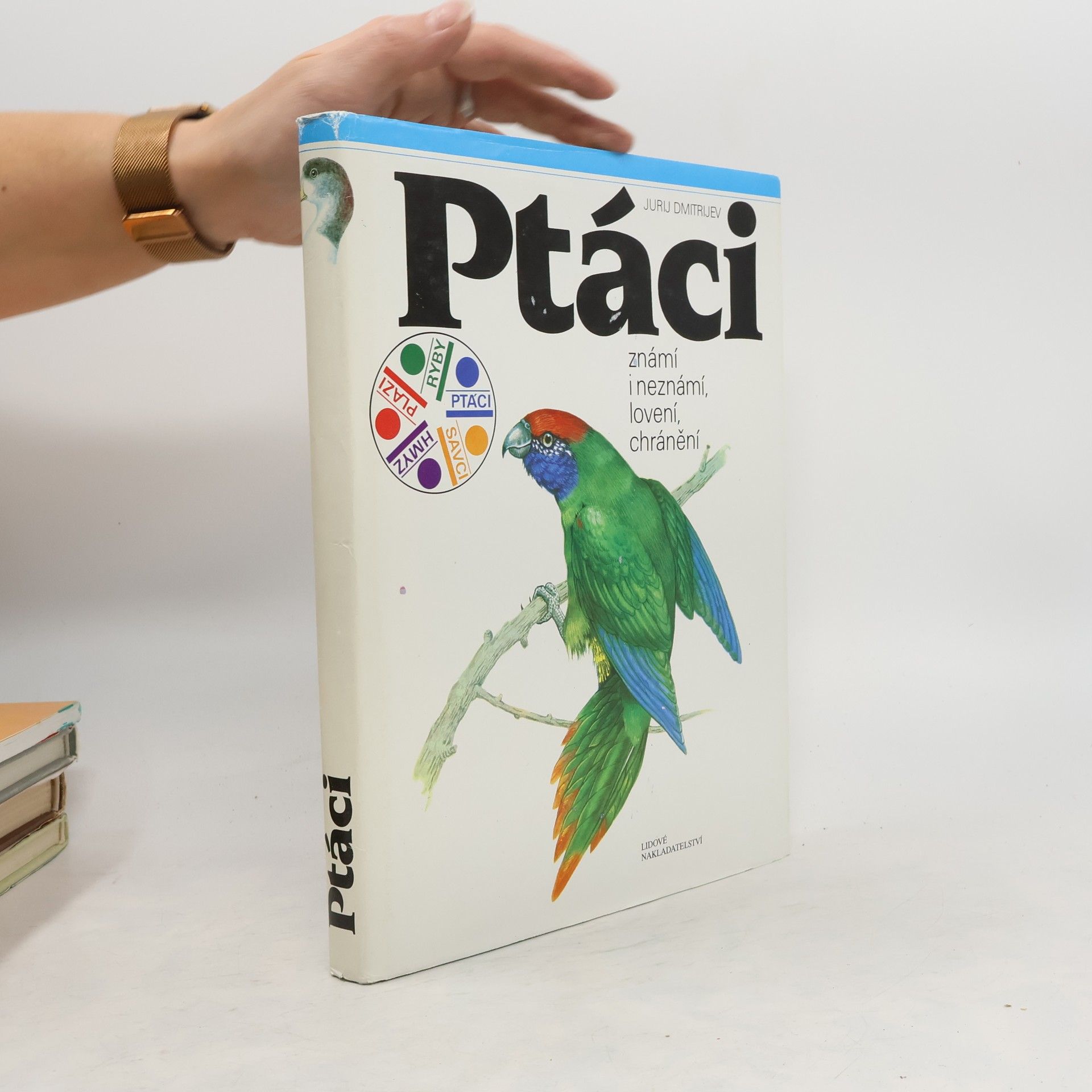 Jurij Dmitrijevič Dmitrijev Ptáci známí i neznámí, lovení, chránění